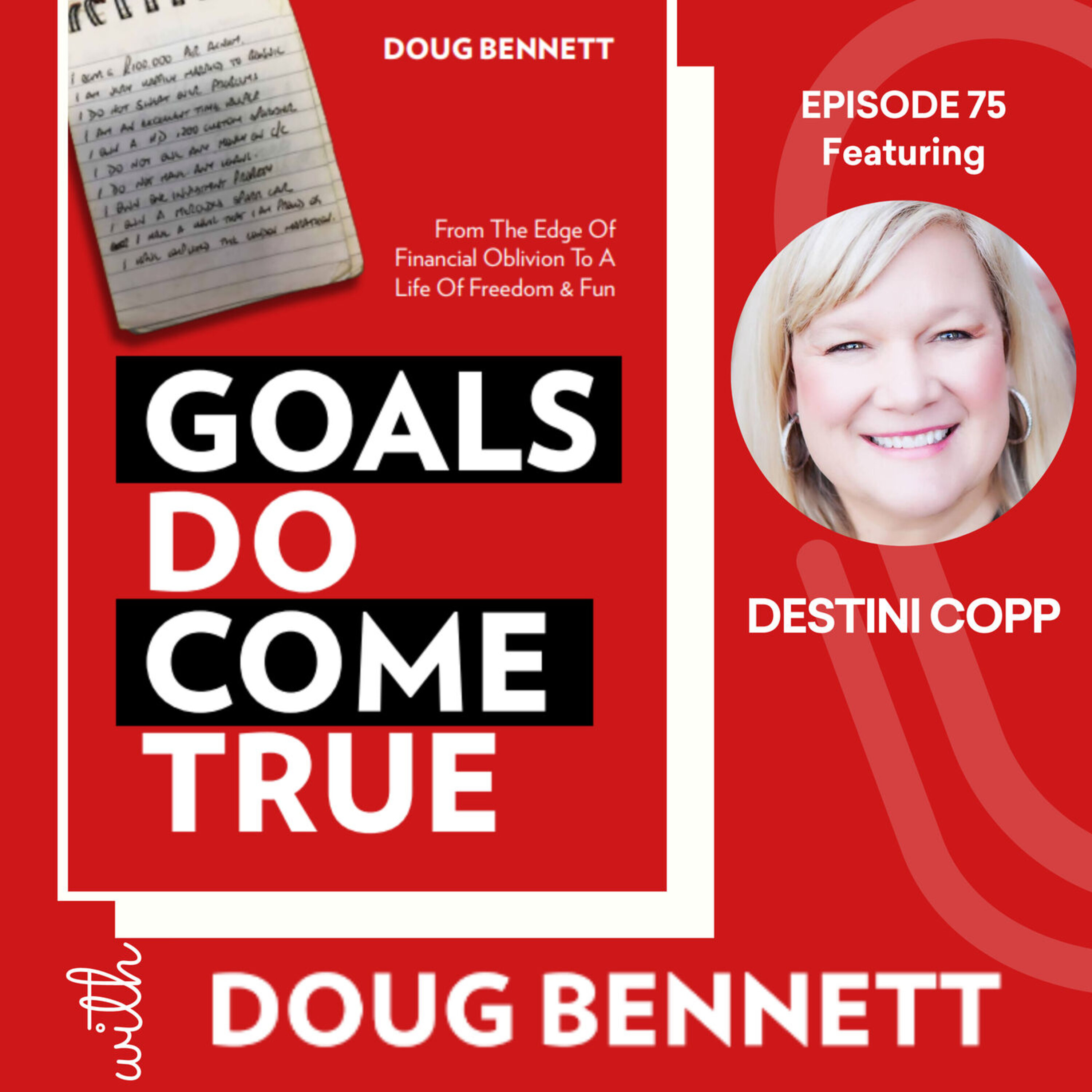 Goals DO Come True with Doug Bennett