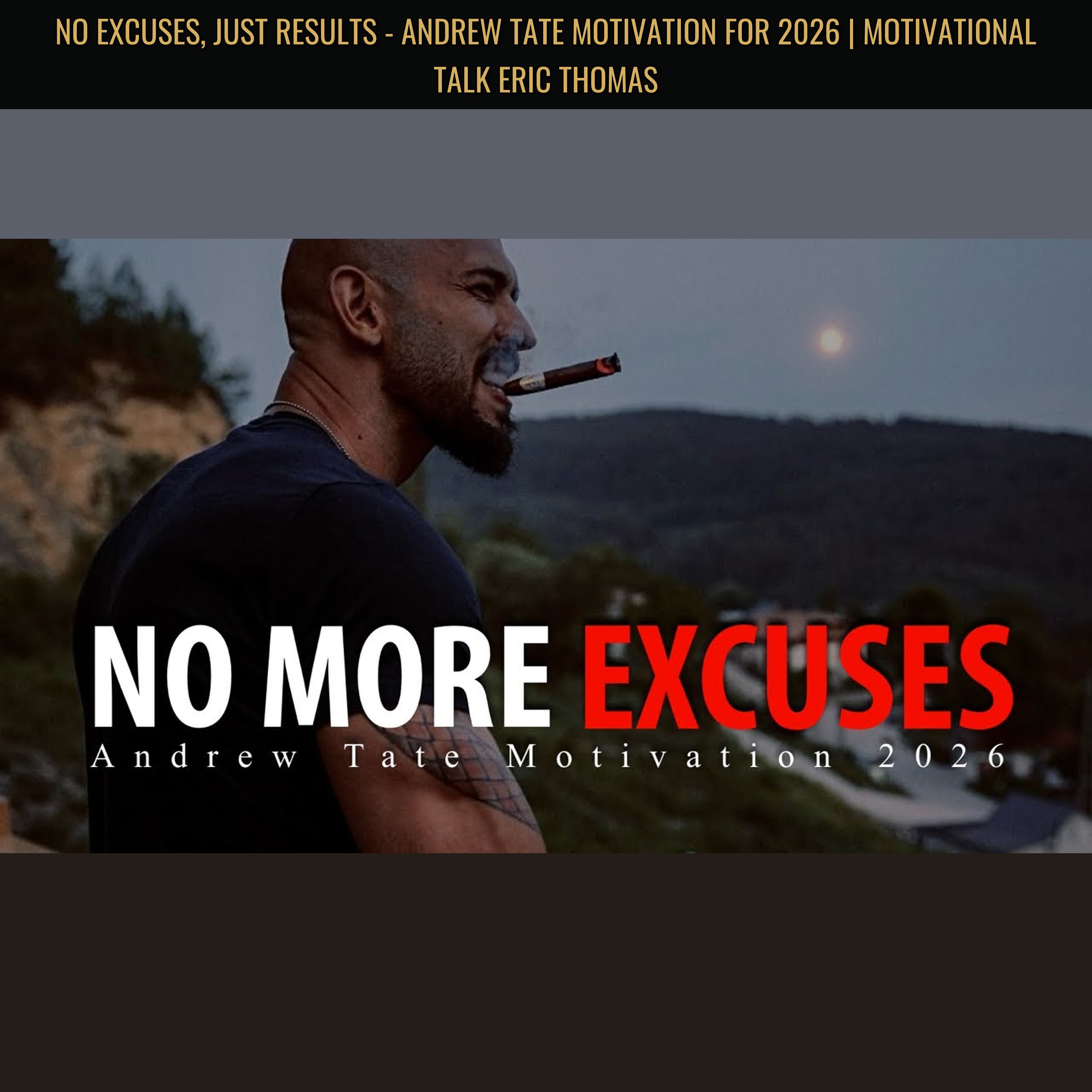 NO EXCUSES, JUST RESULTS - Andrew Tate Motivation for 2026 | Motivational Talk Eric Thomas