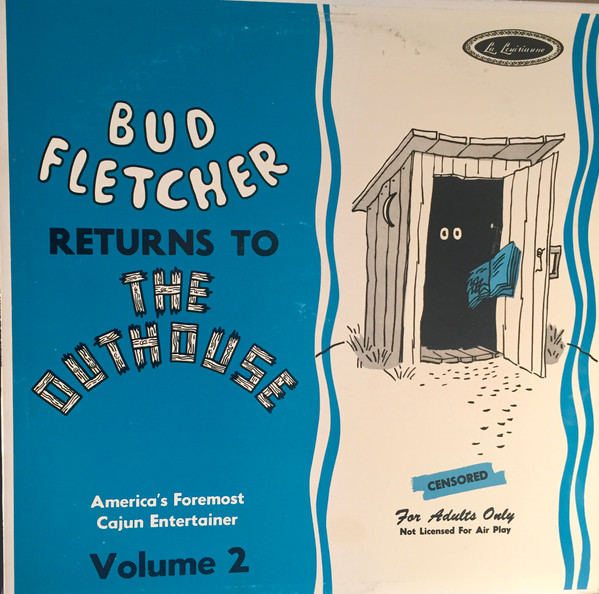Episode 26: Seth Pomeroy and Special Guests listen to Bud Fletcher "Returns to the Outhouse"