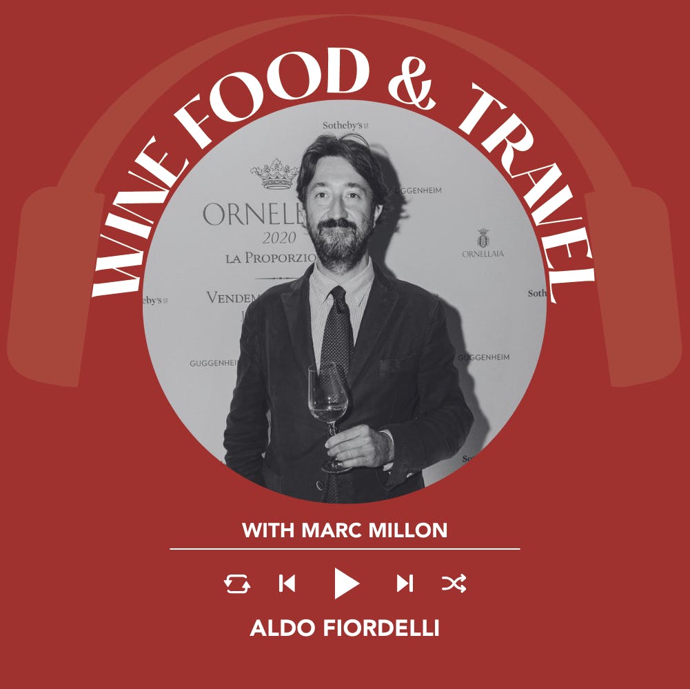 Ep. 1755 Aldo Fiordelli | Wine, Food & Travel With Marc Millon