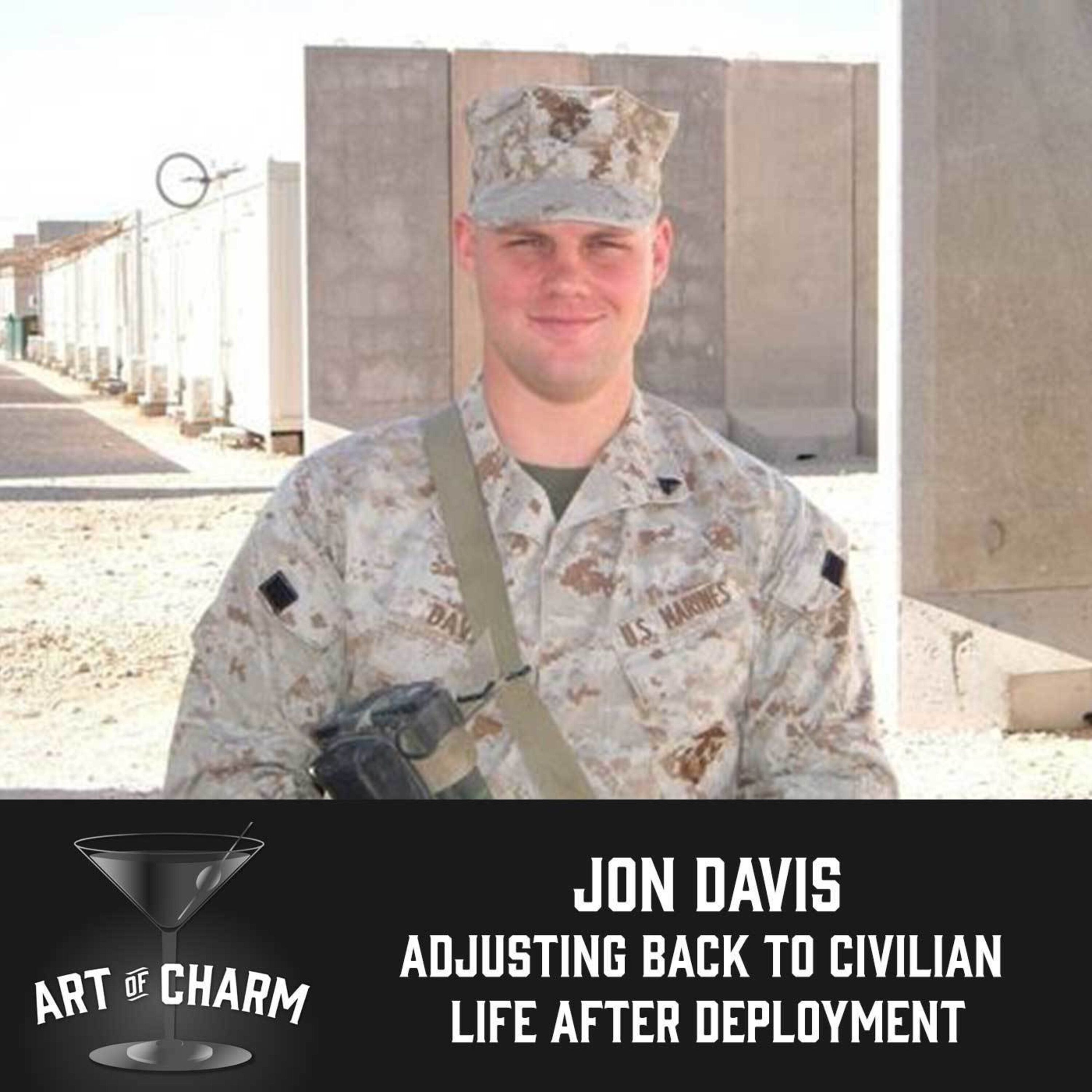BONUS: Jon Davis | Adjusting Back to Civilian Life Post-Depolyment
