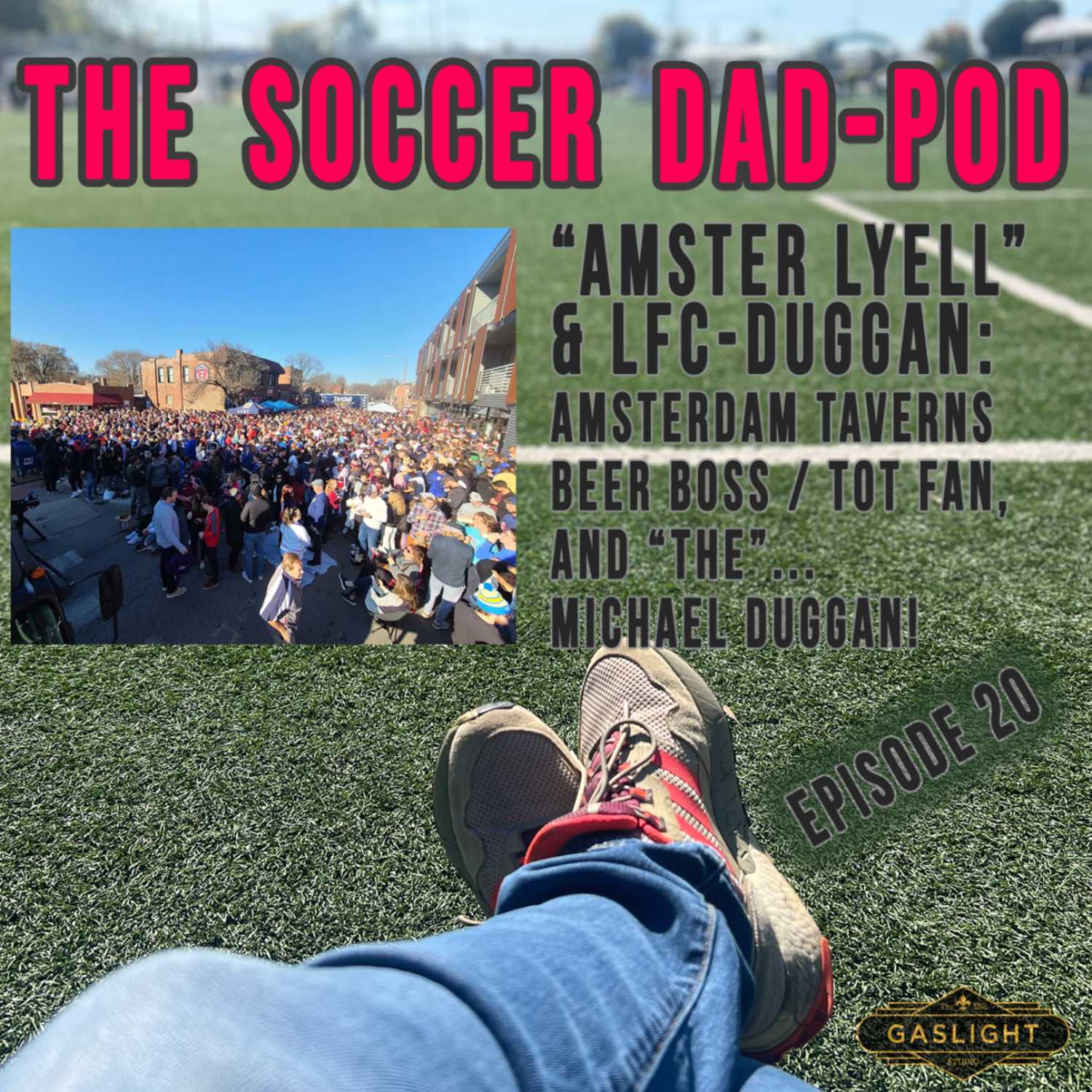 Episode 20: Amster Lyell & LFC ”Fanboy” Duggan!!! episode artwork