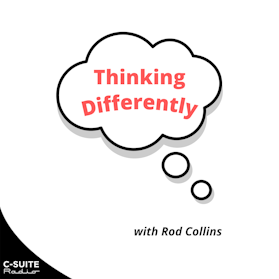 Thinking Differently with Rod Collins