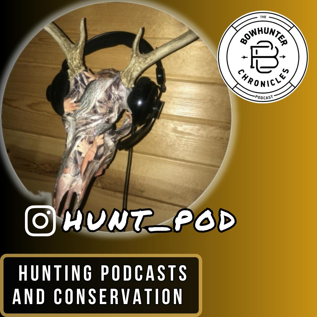 Hunting Podcasts and Conservation - Matt Michalek - Hunt Pod Hunting Podcasts and Conservation - Matt Michalek - Hunt Pod