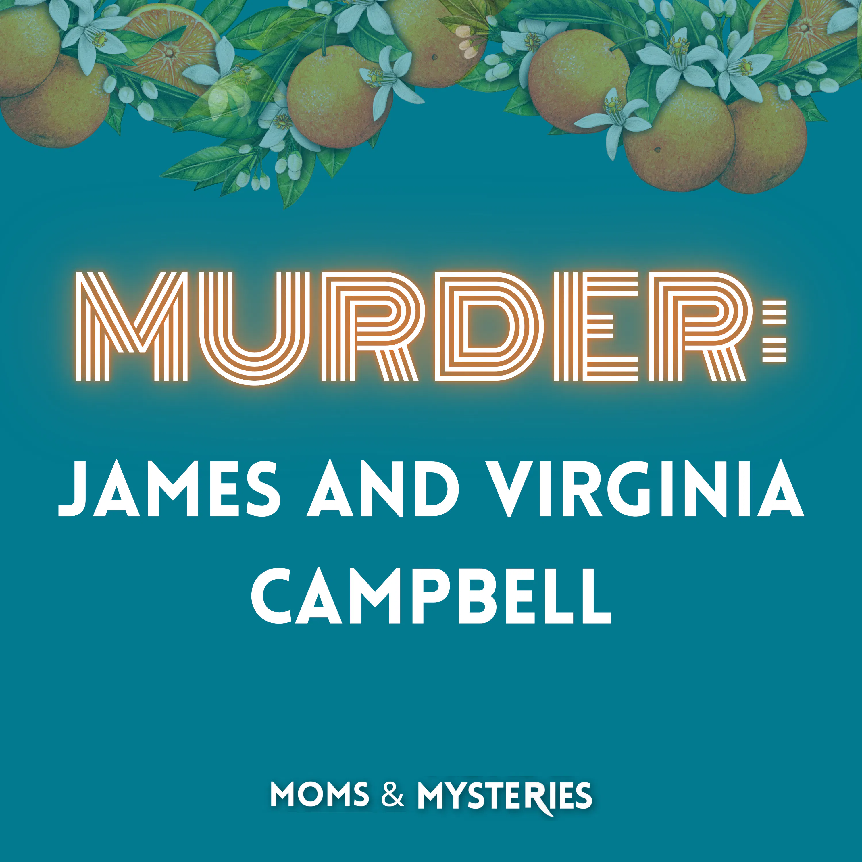 The Campbell Murder: A Daughter's Betrayal