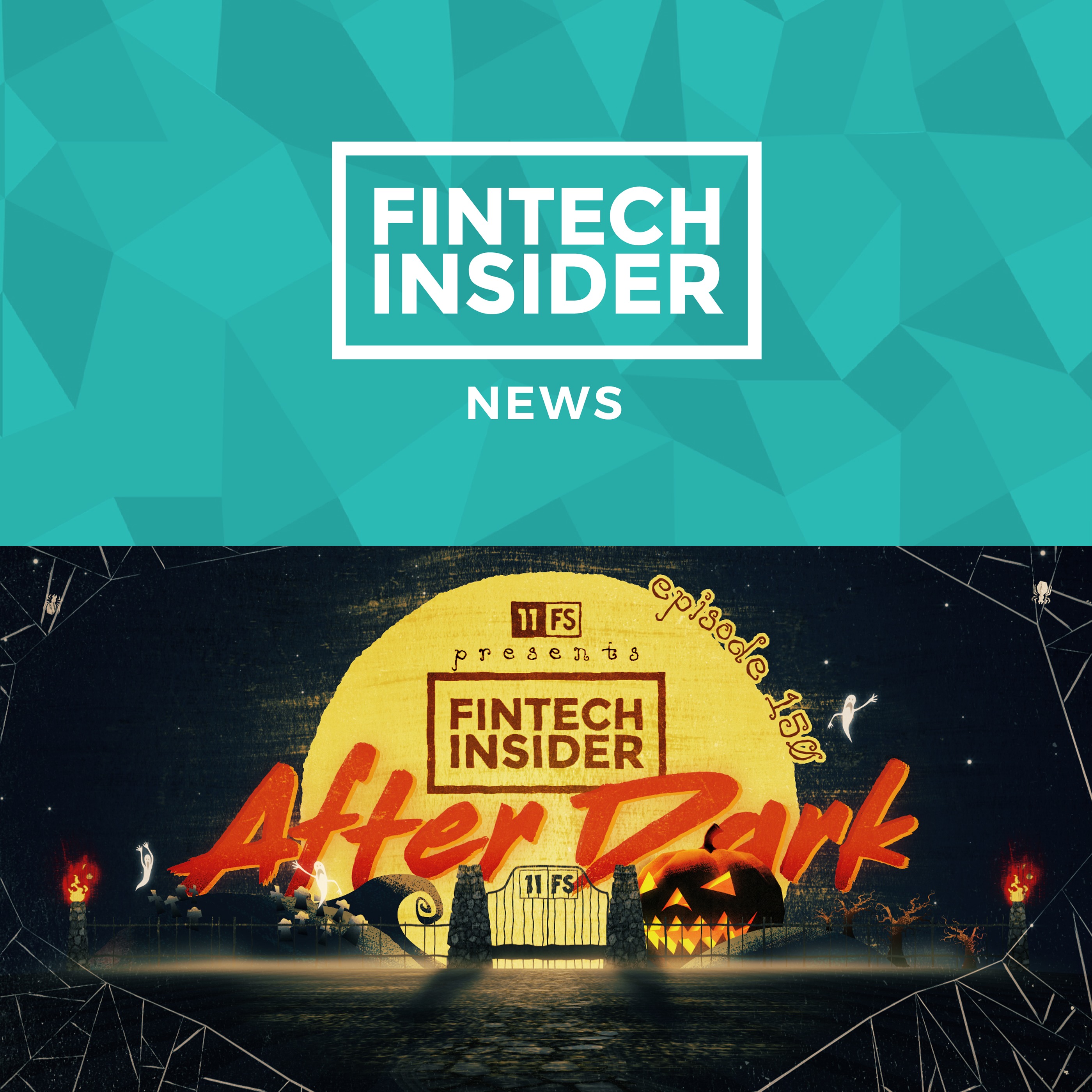 Ep. 150. Fintech Insider: After Dark II