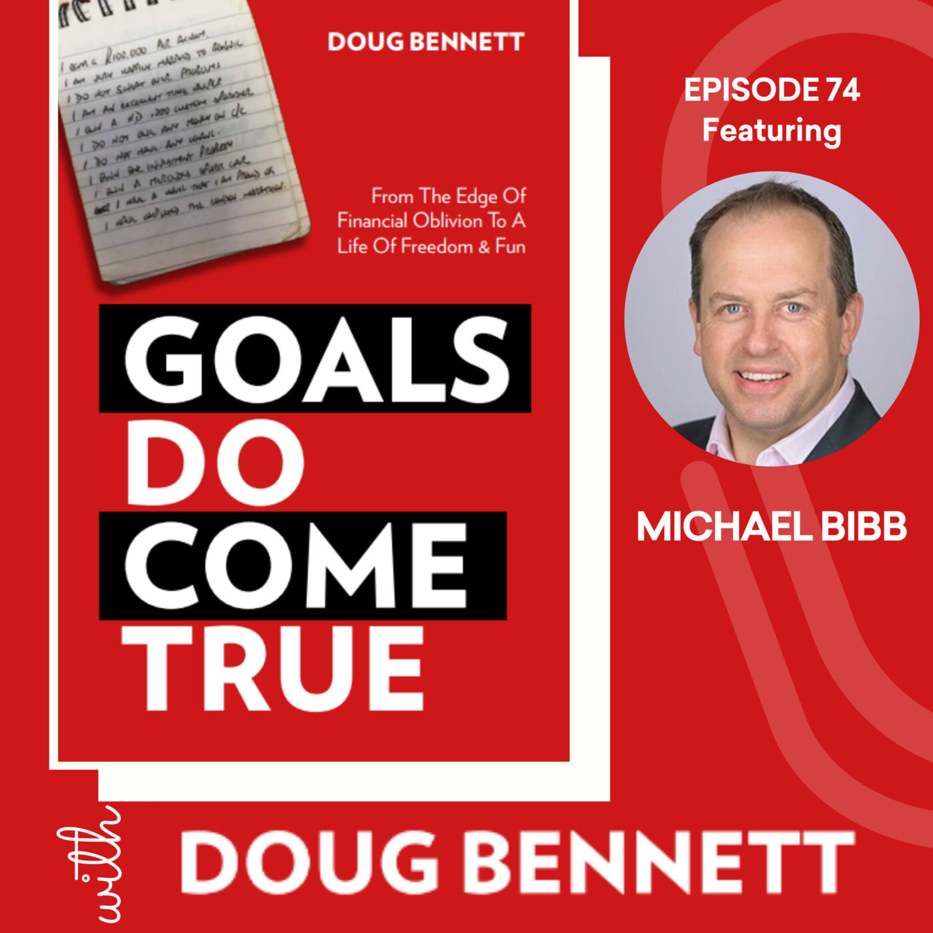 Goals DO Come True with Doug Bennett