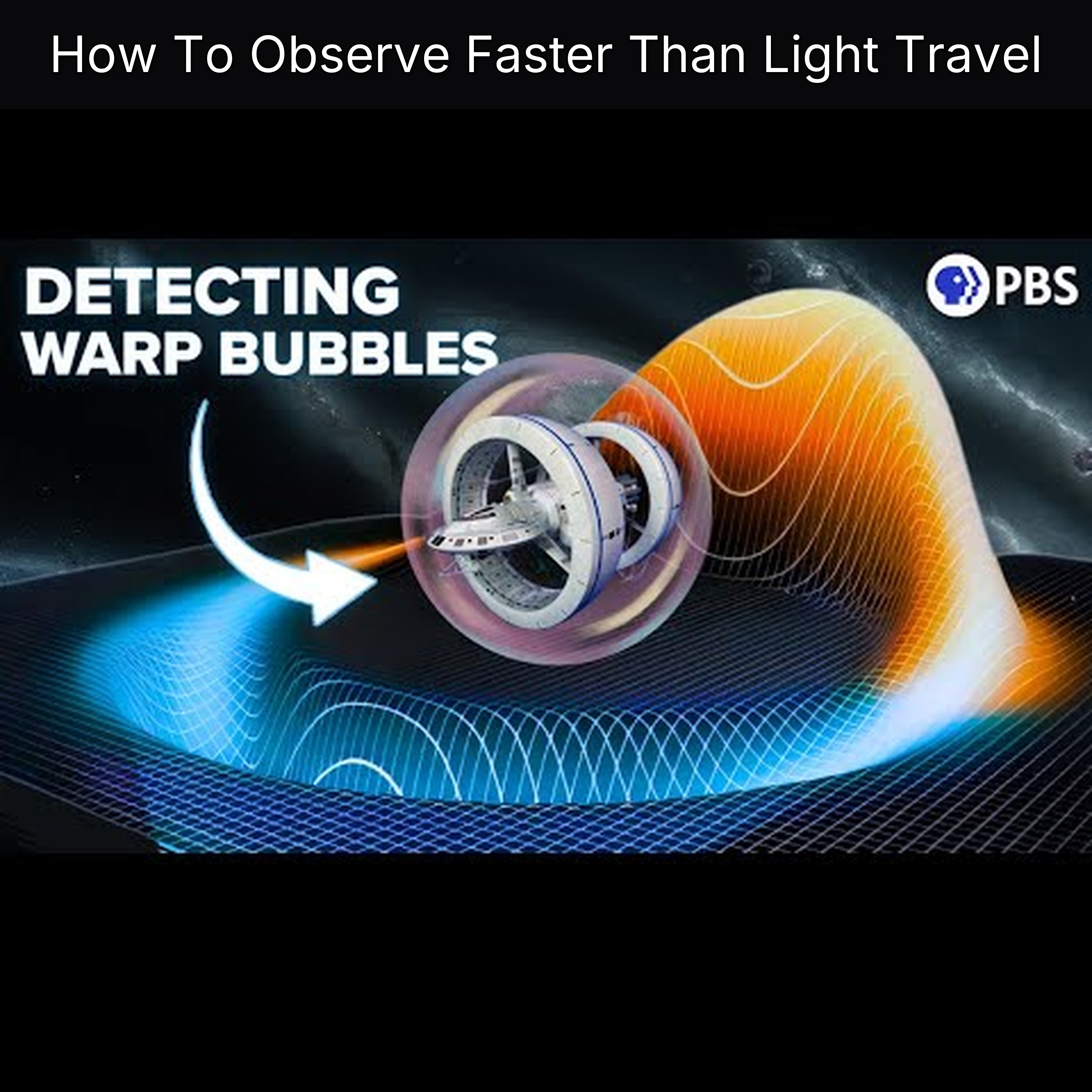 How To Observe Faster Than Light Travel