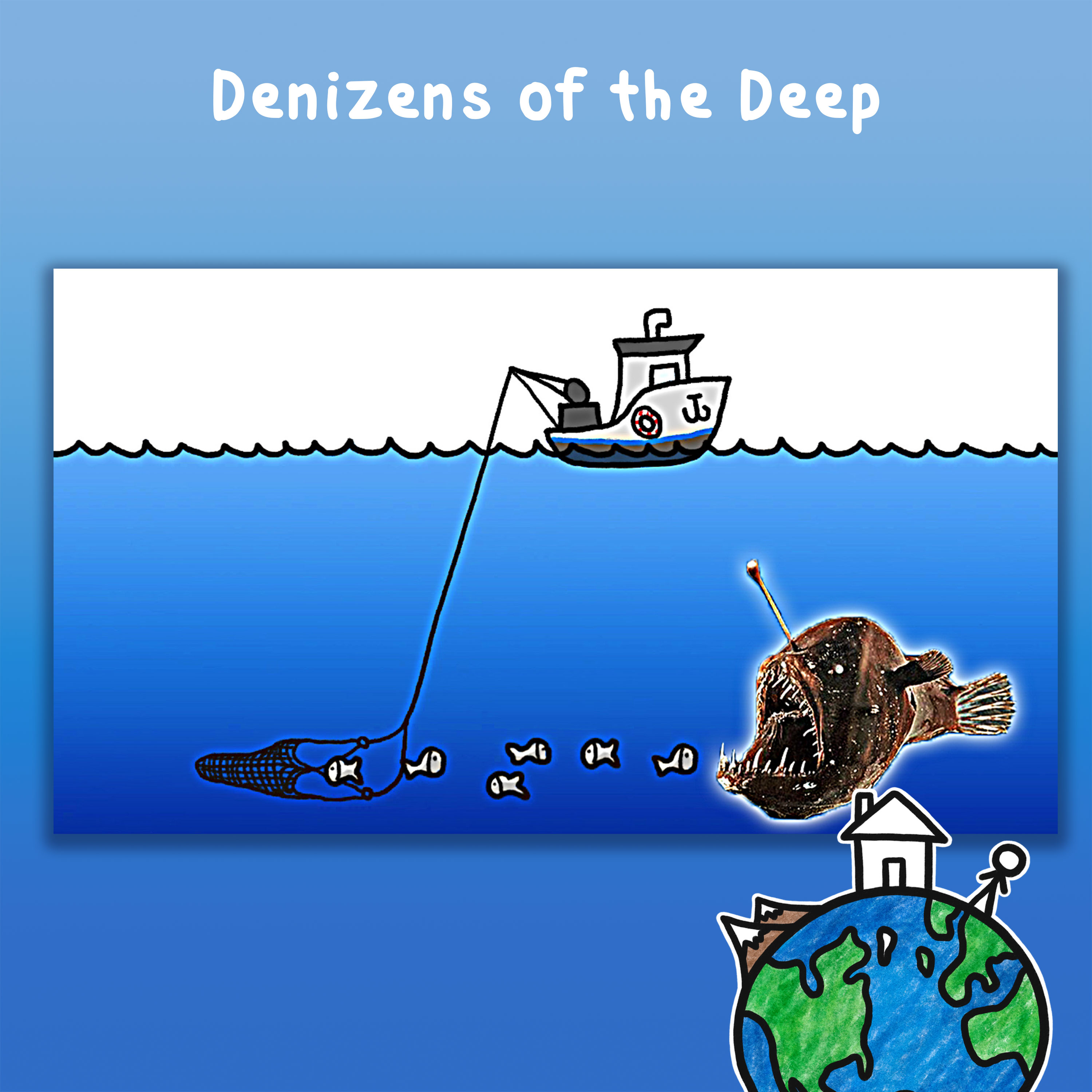 Denizens of the Deep