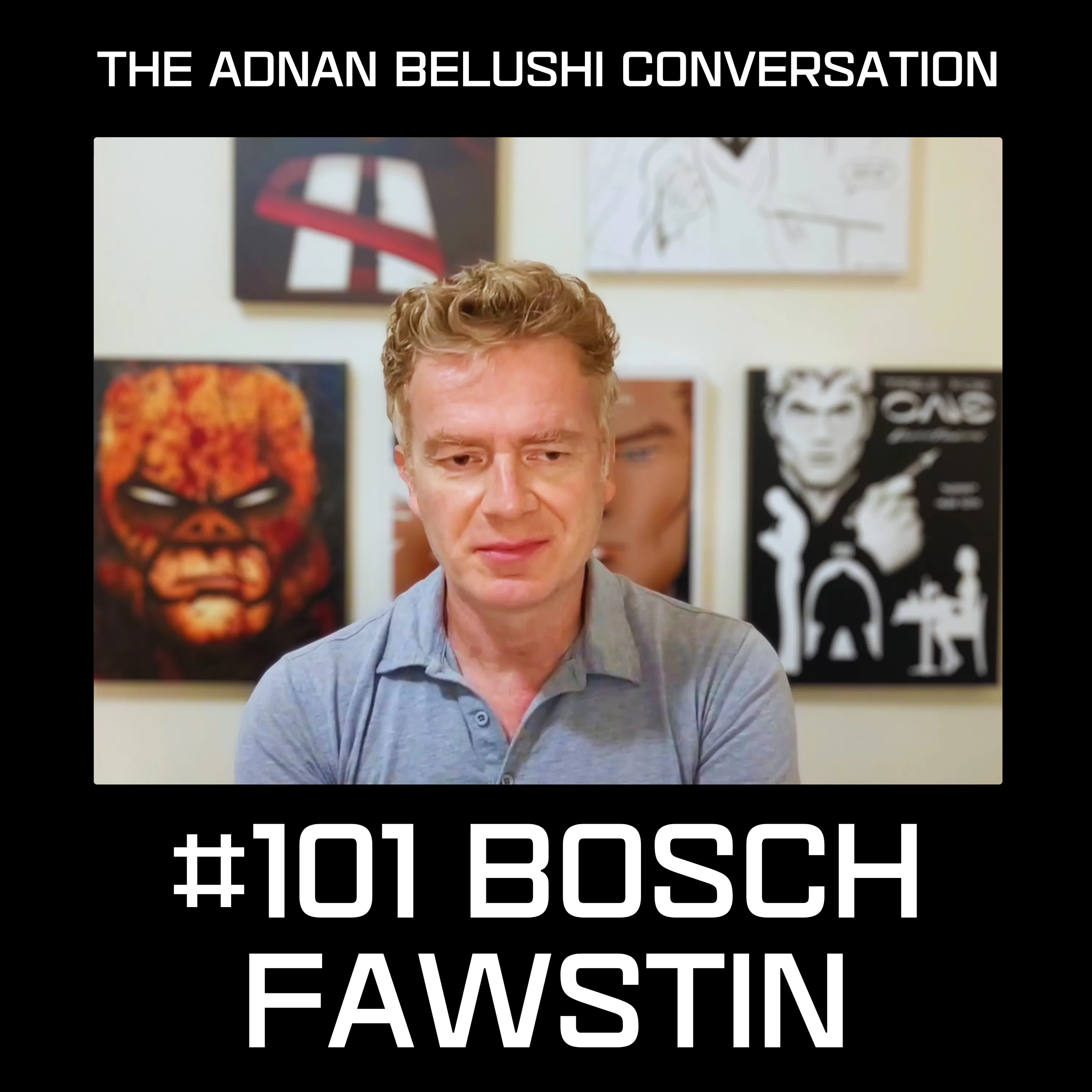 #101 - Bosch Fawstin