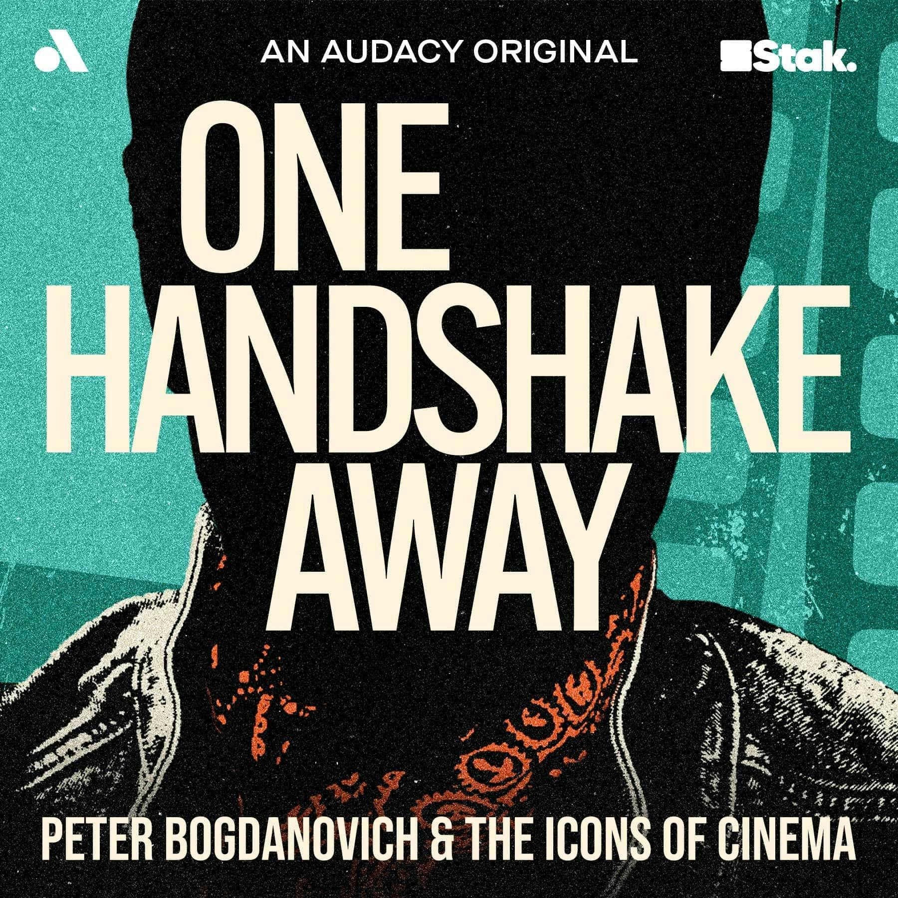 One Handshake Away: Peter Bogdanovich and the Icons of Cinema podcast show image