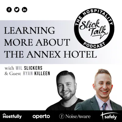 Learning More About The Annex Hotel with Ryan Killeen Episode cover