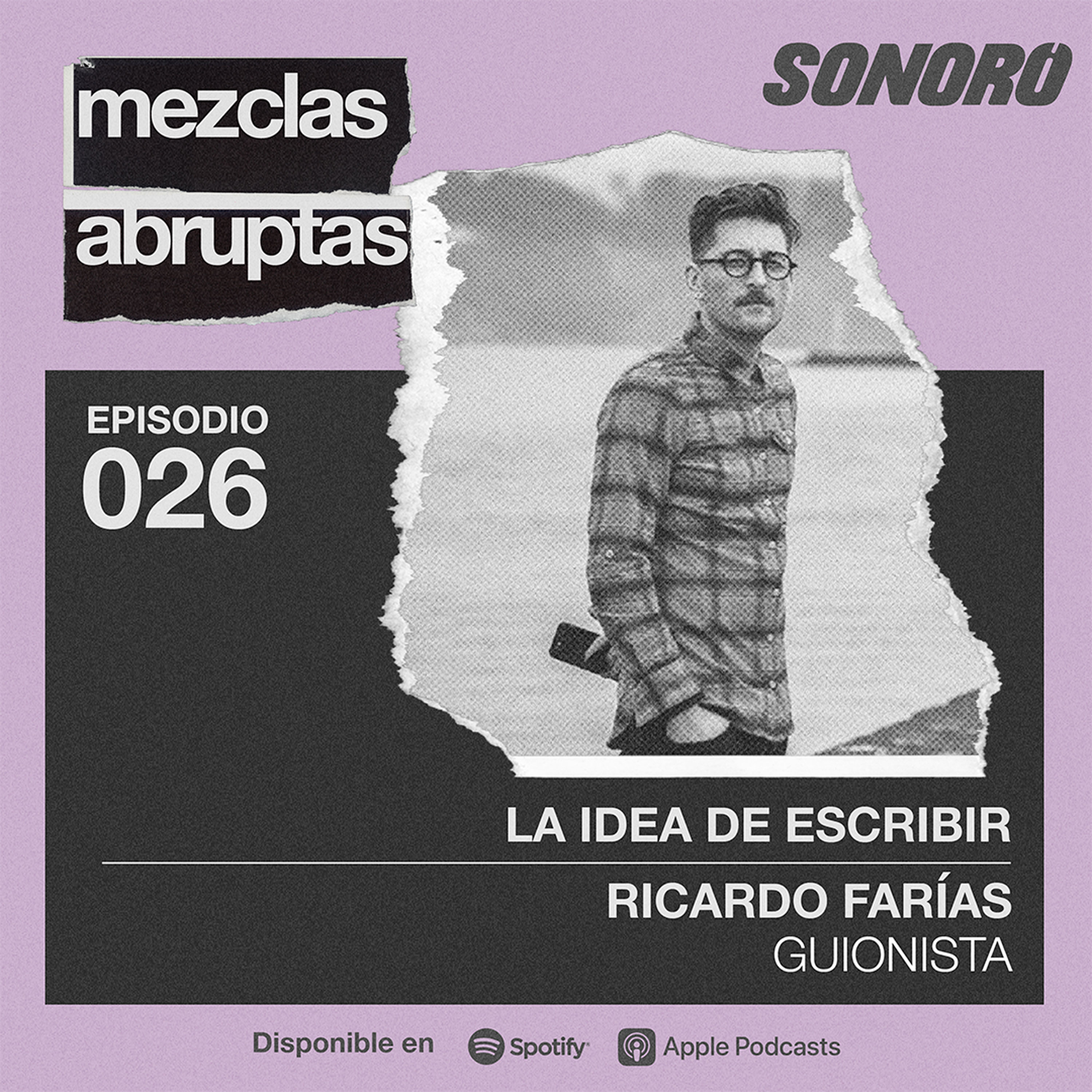 La idea de escribir - Ricardo Farías, Guionista