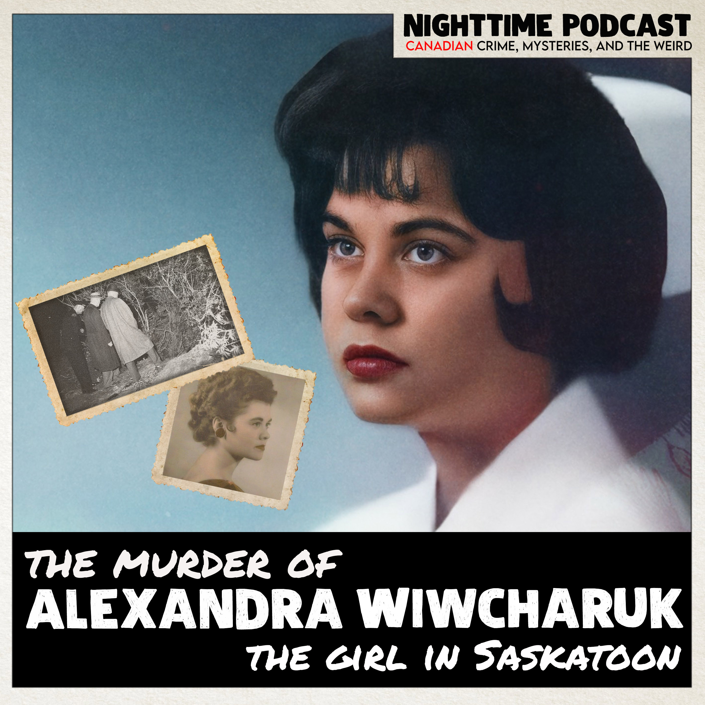 the Murder of Alexandra Wiwcharuk - 1 - the Girl in Saskatoon