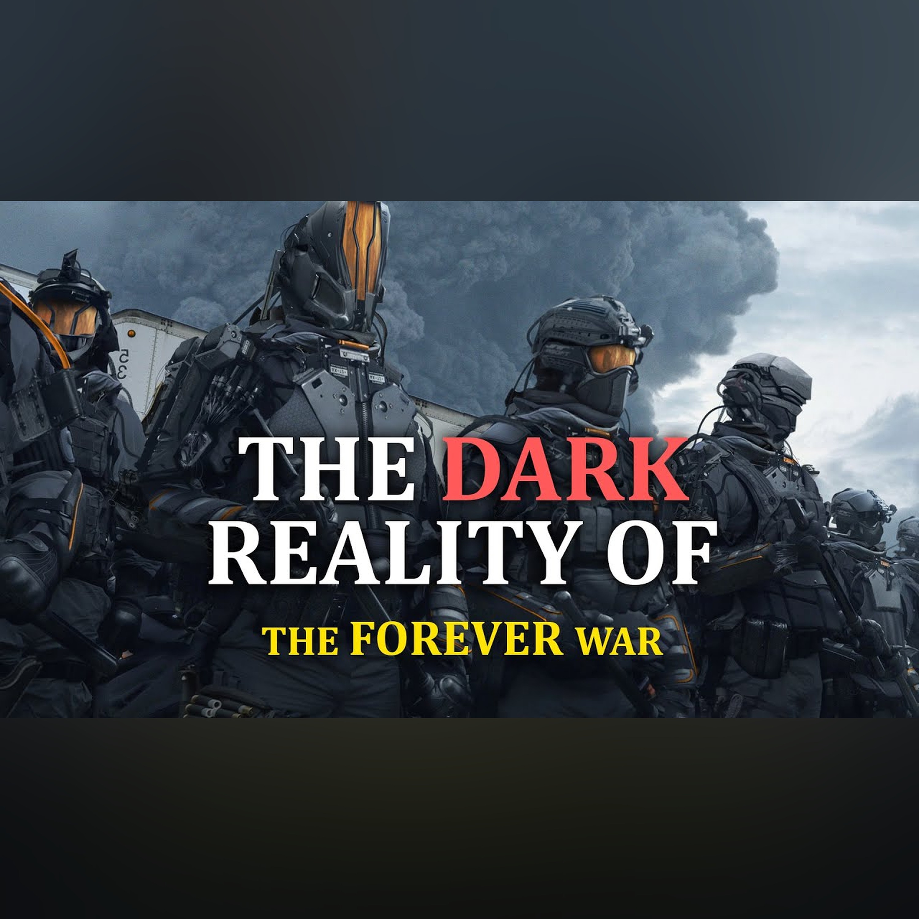 The Chilling Reality of the Forever War | Is This Humanity's Future?