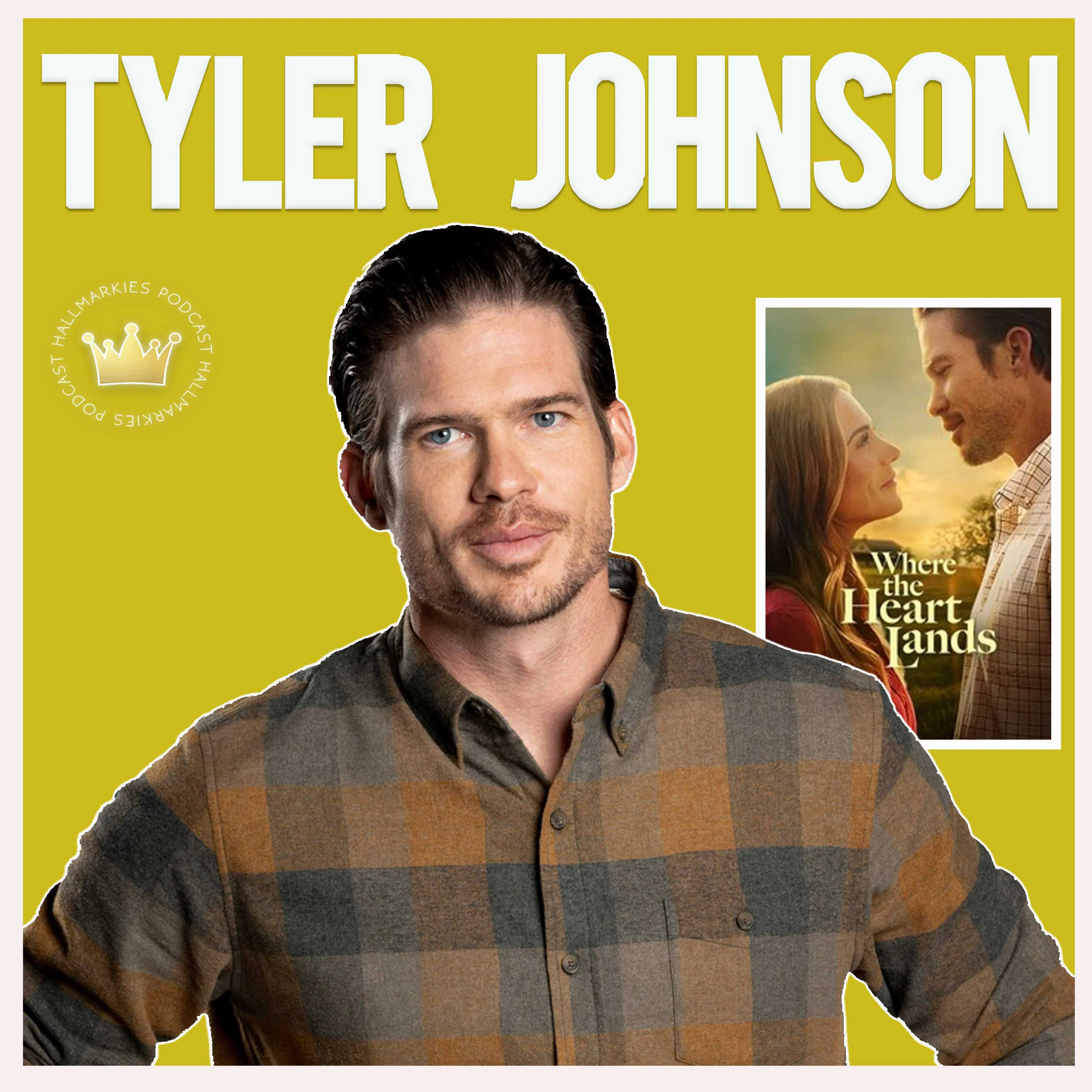 Tyler Johnson is doing city guy to the country in new Lifetime movie (podcast interview) episode artwork