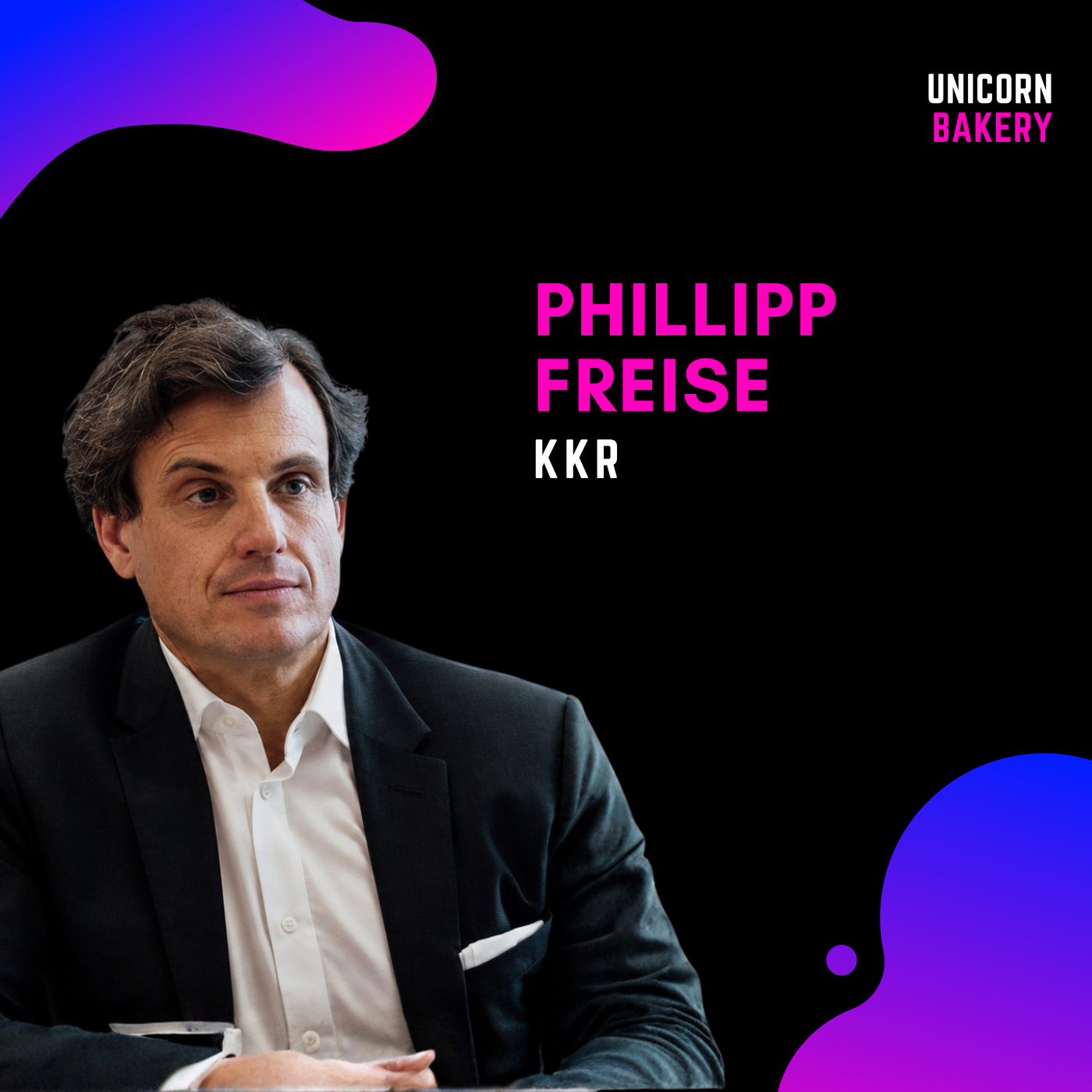 25 Jahre KKR, 758 Mrd. AUM: Philipp Freises Lessons aus 50 Jahren Private Equity episode artwork