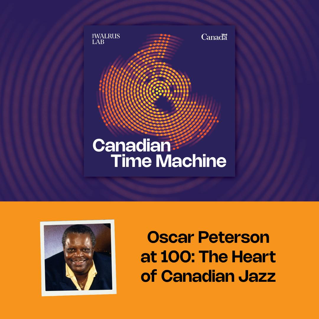 Canadian Time Machine: Oscar Peterson Canadian Time Machine: Oscar Peterson