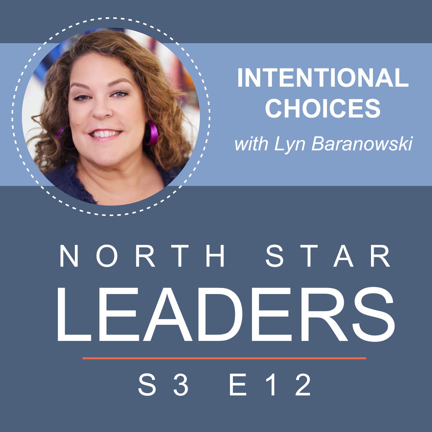 Intentional Choices with Lyn Baranowski episode artwork