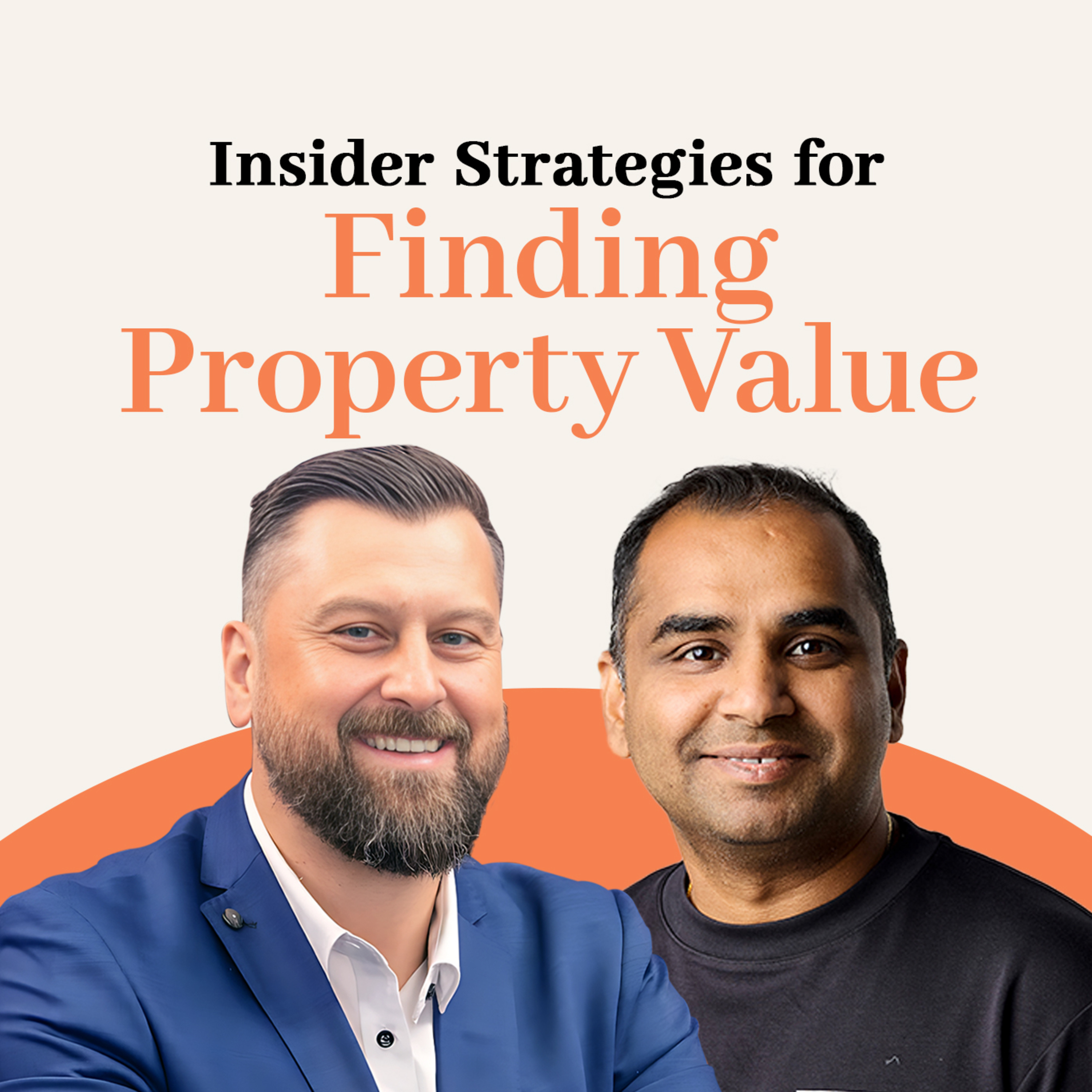 EP 25 │Insider Strategies for Finding Property Value episode artwork