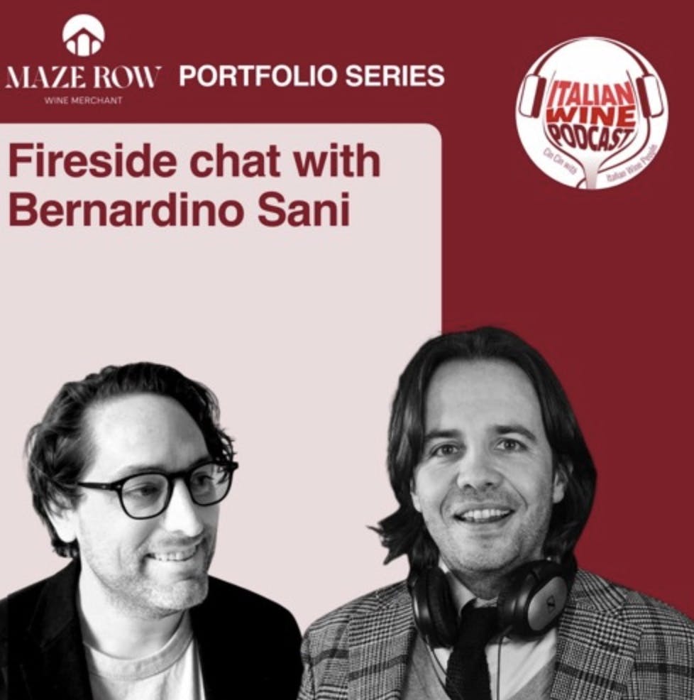 Ep. 867 John Irwin Interviews Bernardino Sani | Maze Row Wine Merchant