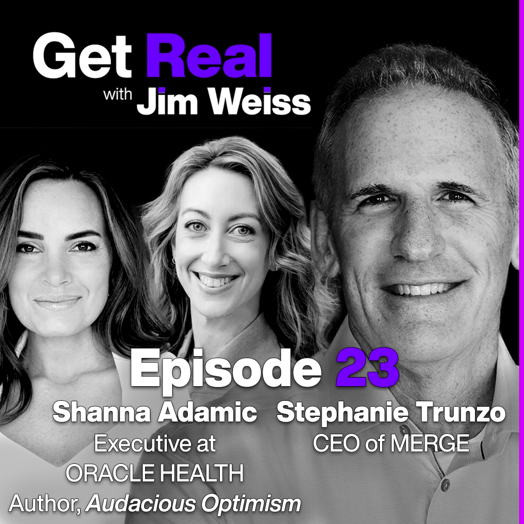Get Real with Jim Weiss