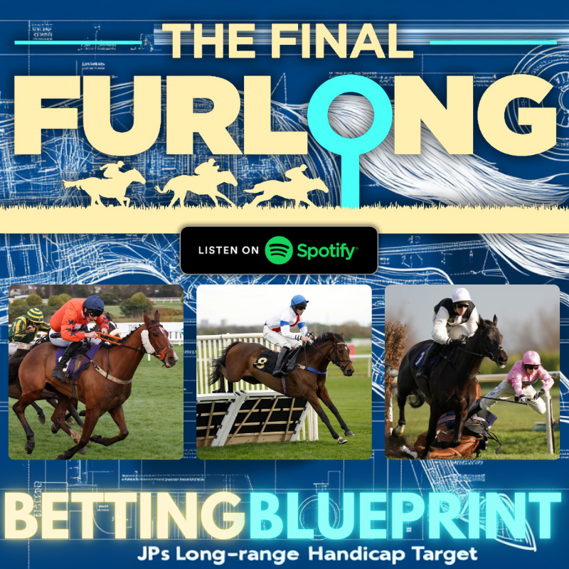 Betting Blueprint: Best Bets for Cheltenham & Doncaster with NAPS at 5/2, 3/1 & 2/1 Plus a 25/1 Pick