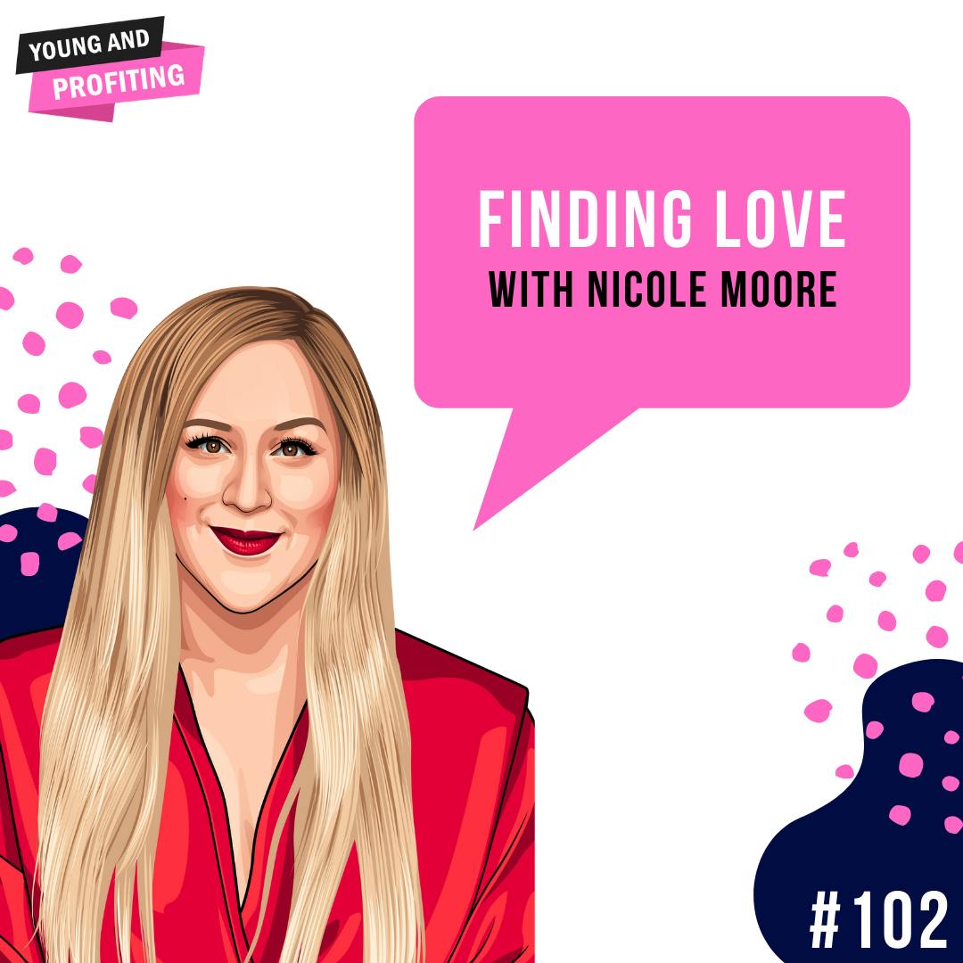 Nicole Moore: Finding Love and Strengthening Your Relationships | E102 by Hala Taha | YAP Media Network