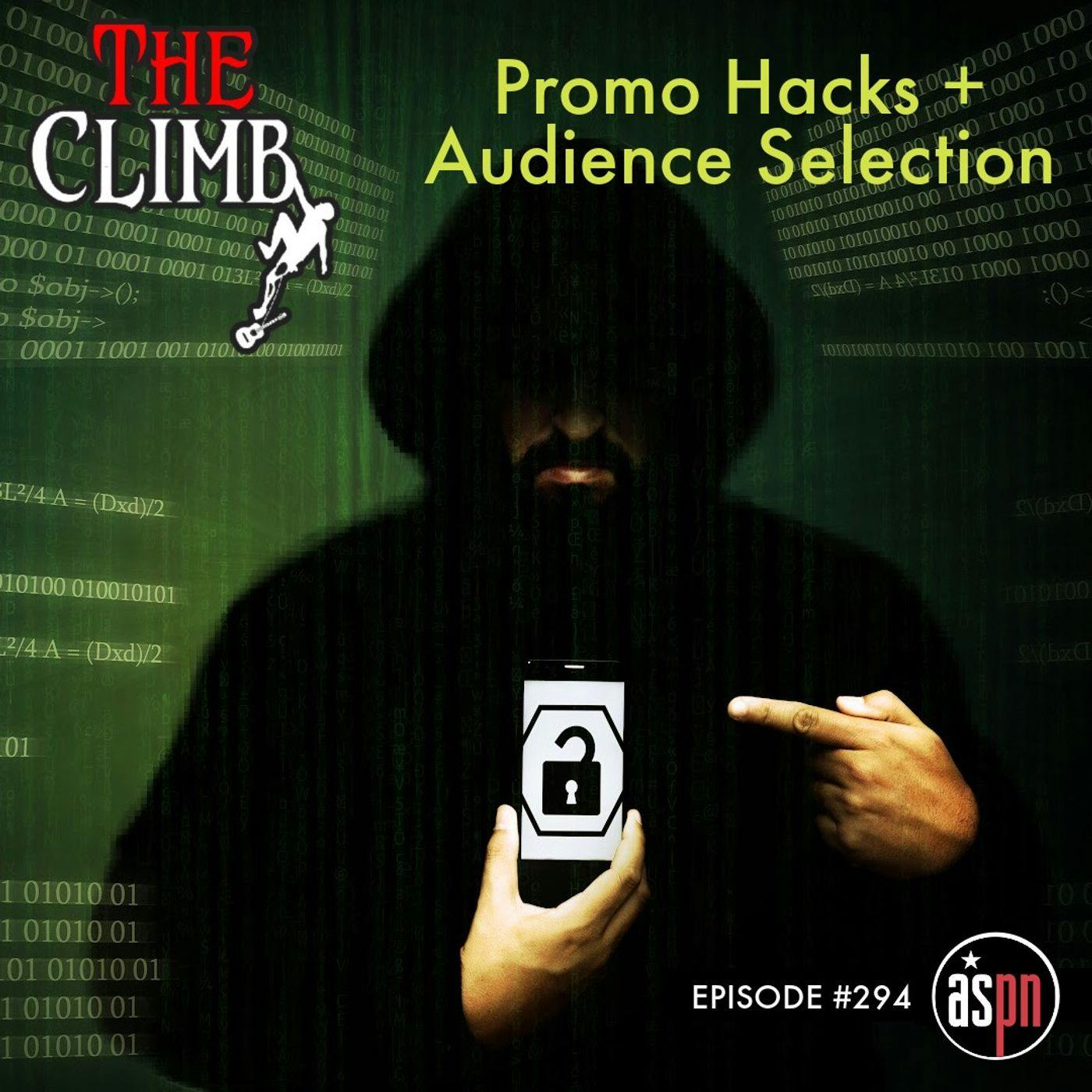 Episode #294: Promo Hacks + Audience Selection