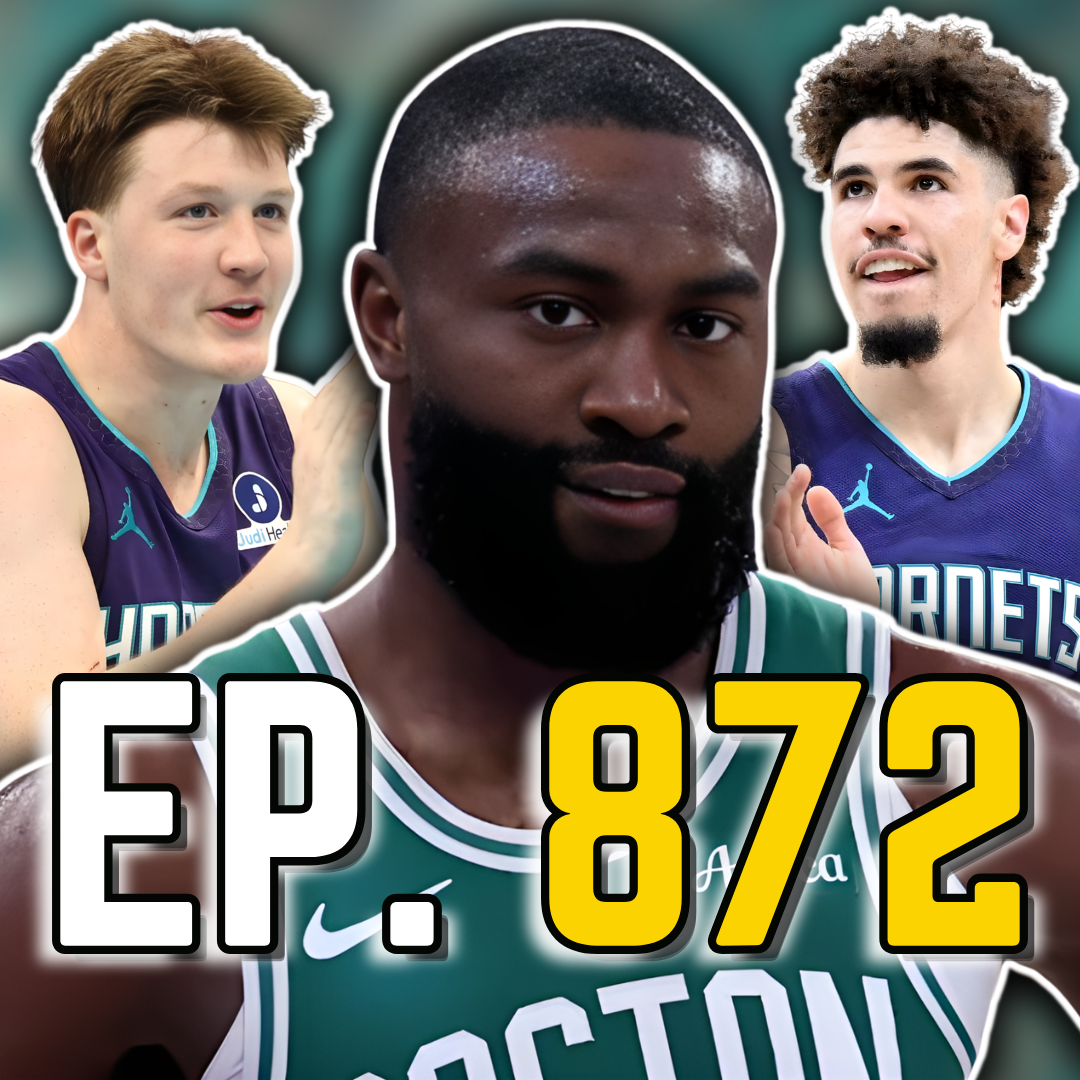 Episode 872: The Hornets Just Ripped the Celtics to Shreds