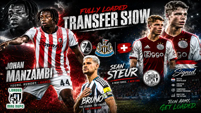  @TrueGeordie Joins us 🤩Steur Signed ✅ Manzambi Deal Close.. ⌛Bruno TBD❓💰FULLY LOADED TRANSFER SHOW episode artwork