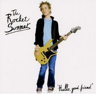 The Rocket Summer: Hello Good Friend The Rocket Summer: Hello Good Friend