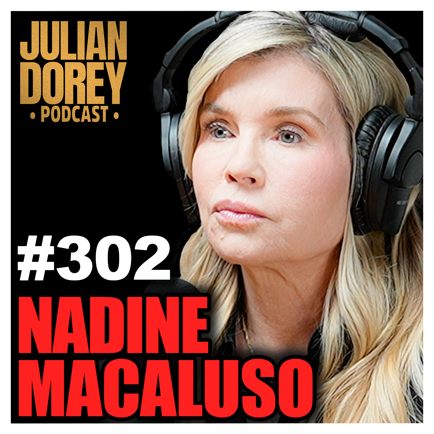 #302 - Wolf of Wall Street’s Ex-Wife UNLOADS on What Really Happened | Nadine Macaluso