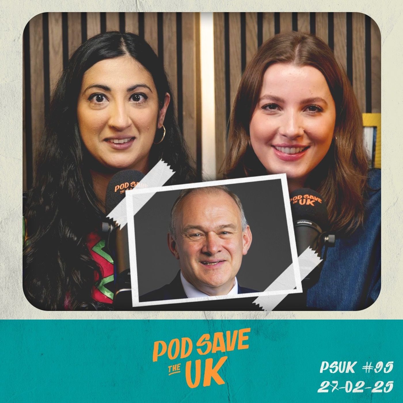 Dear Donald: Can Starmer Tame Trump? w/ Liberal Democrat Leader Sir Ed Davey