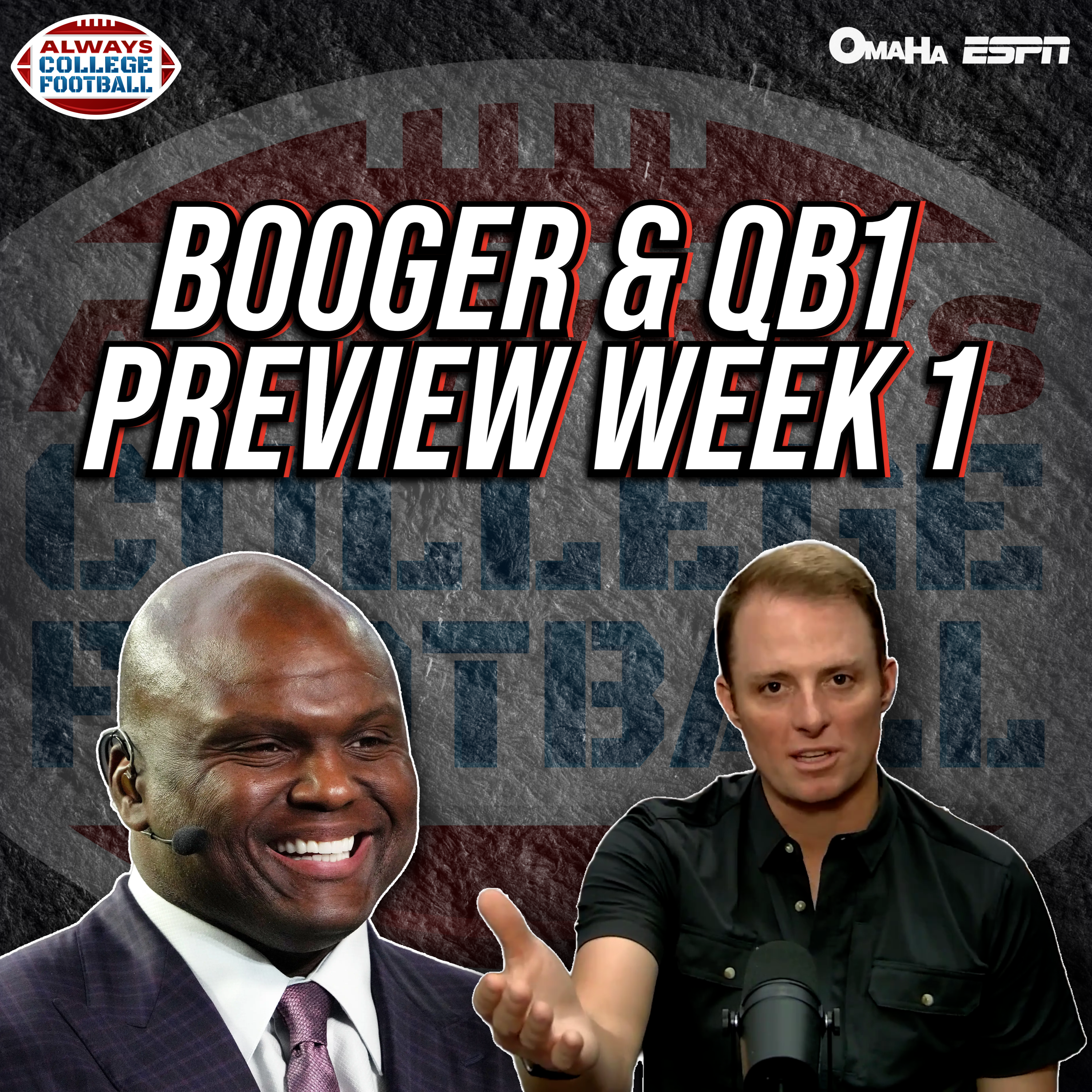 Always College Football: Greg McElroy & Booger McFarland breakdown the BIGGEST games in week 1