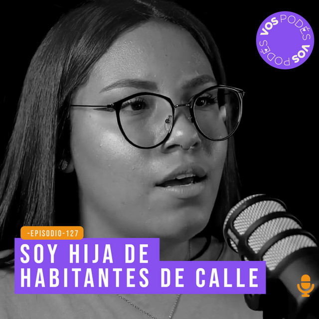 Soy hija de habitantes de calle - invitada: Natalia Pereira