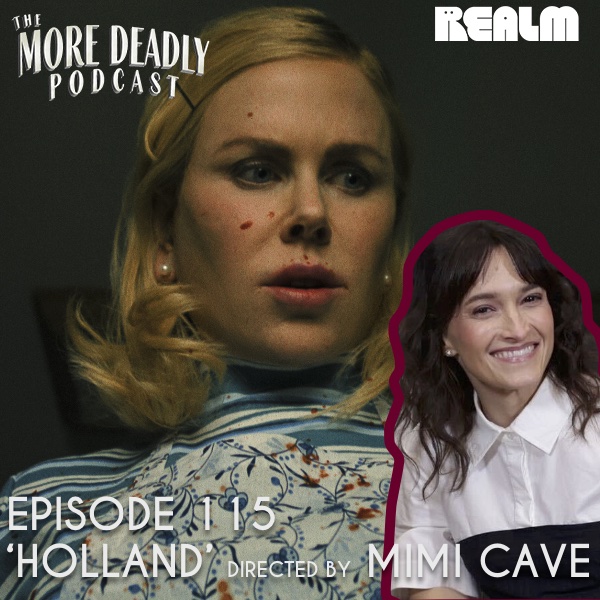 The More Deadly Podcast Episode 115: Holland episode artwork