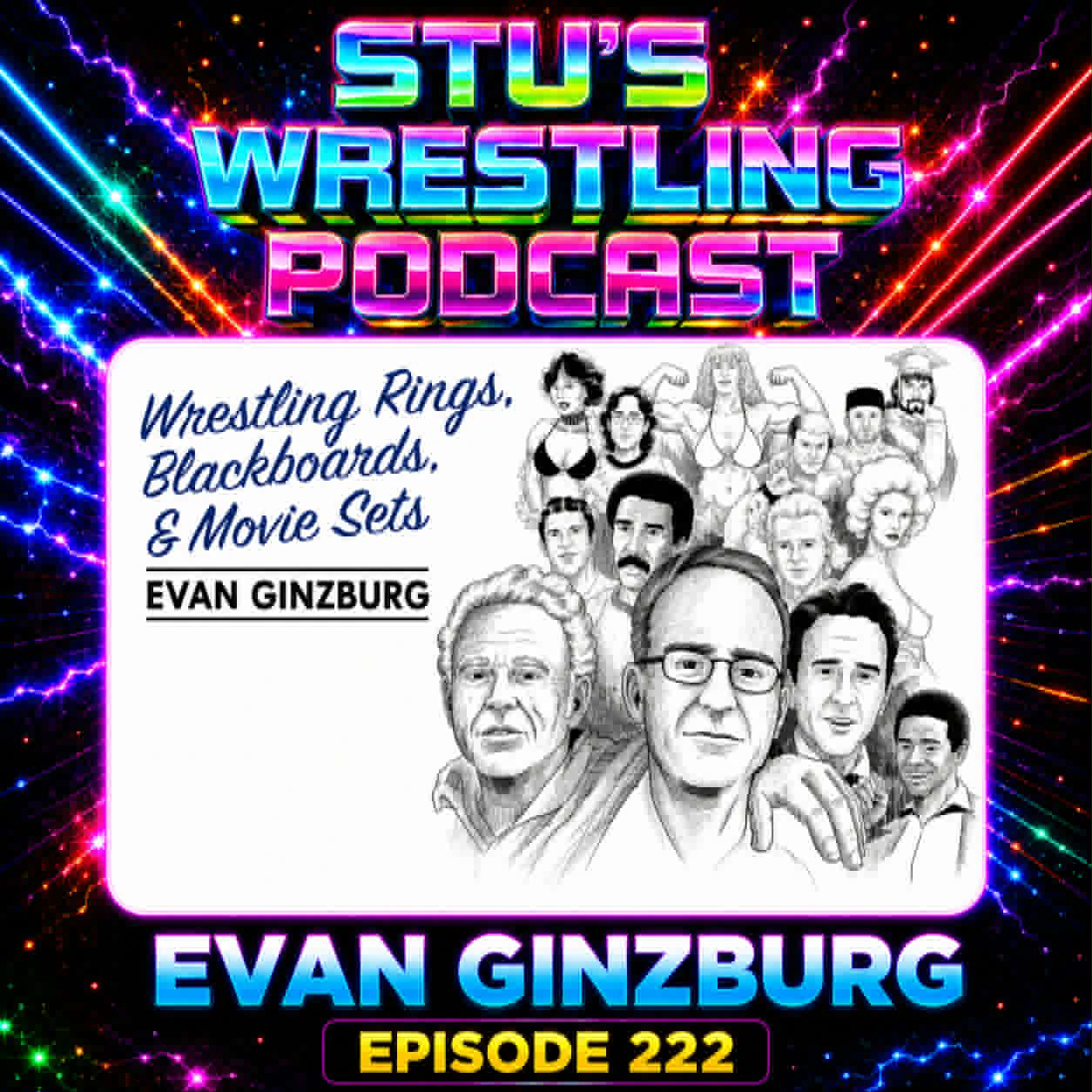 Evan Ginzburg Associate Producer Of The Wrestler Returns - Episode 222 episode artwork