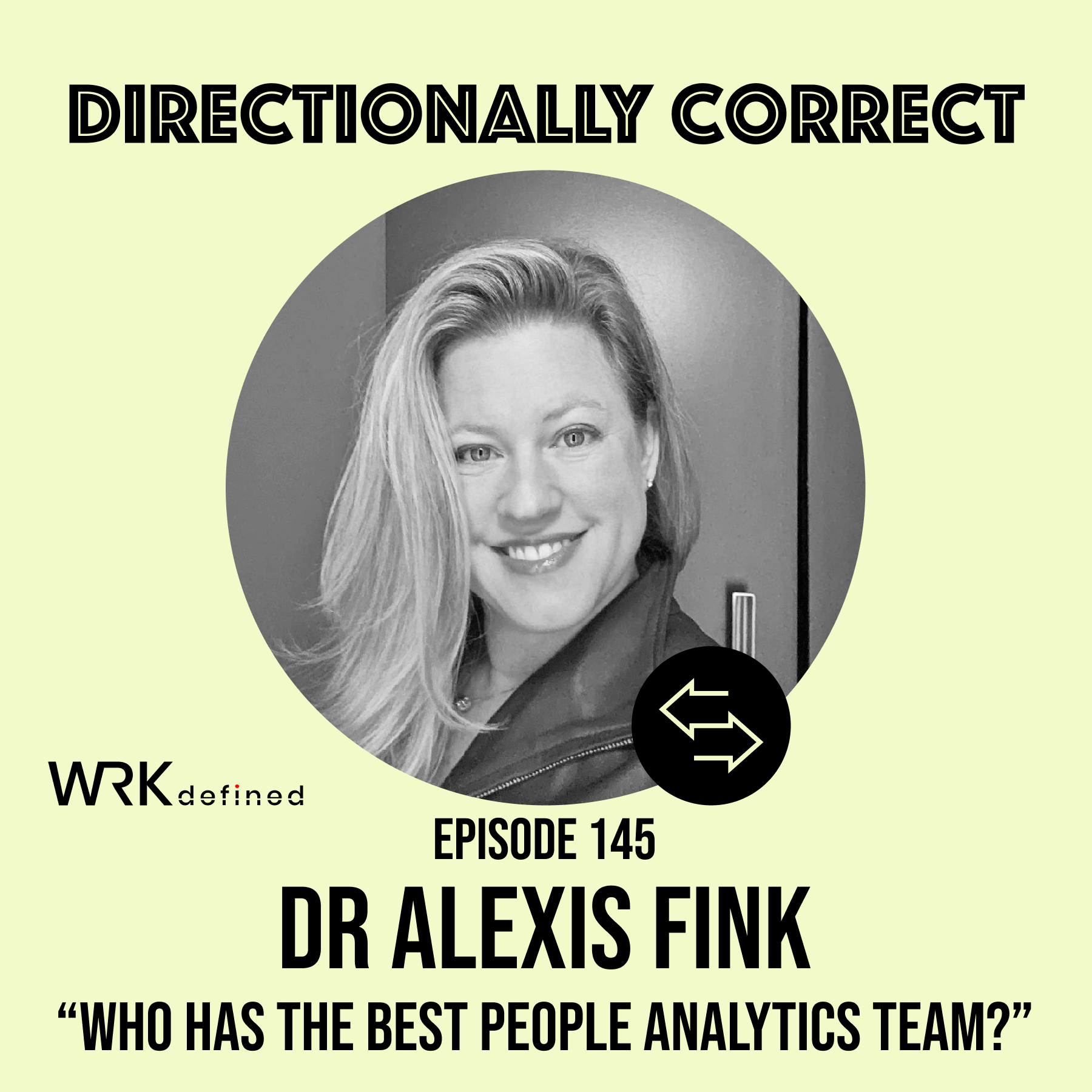 #145 - Alexis Fink - Who has the best people analytics team? And what does the future hold for Alexis?