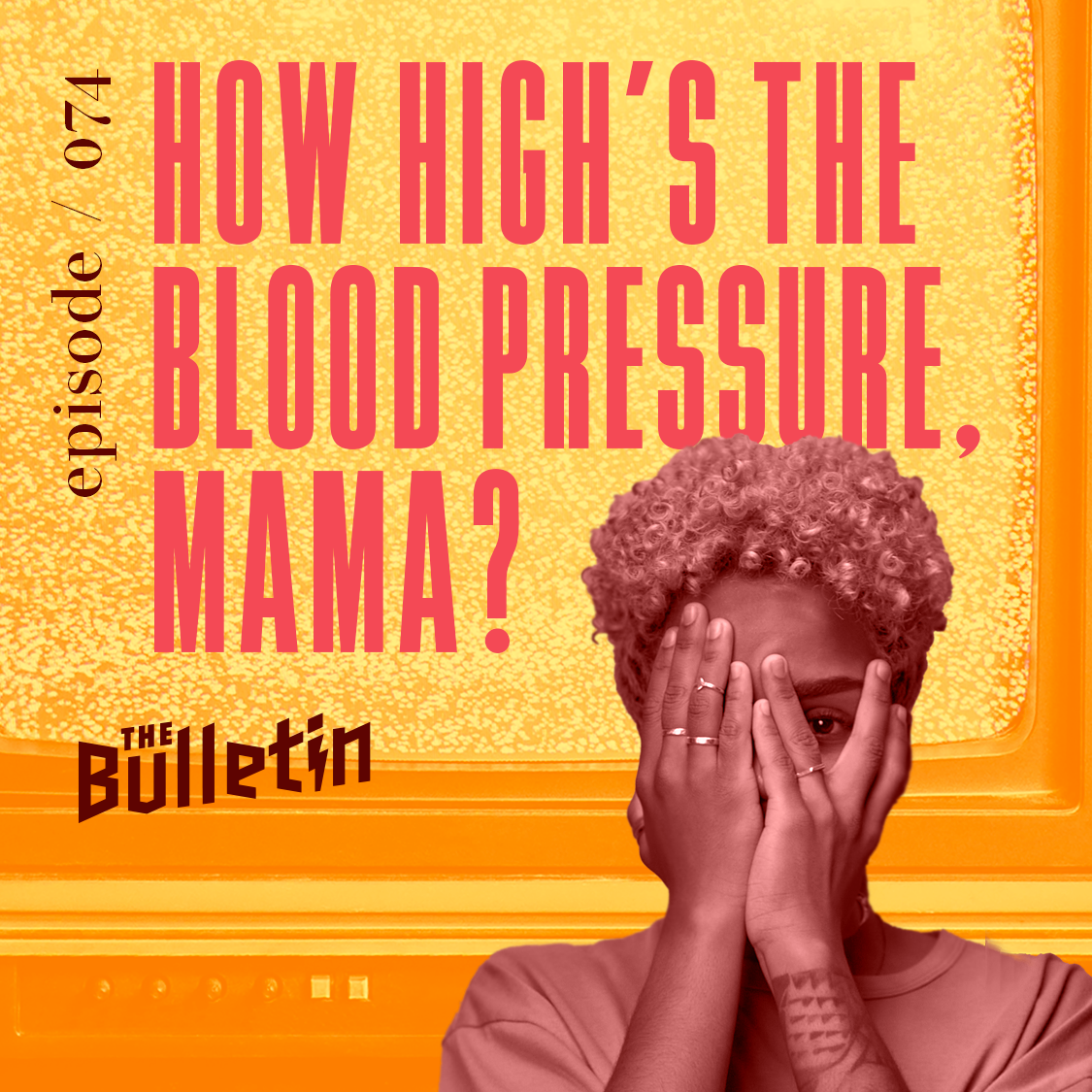 How High's The Blood Pressure, Mama?