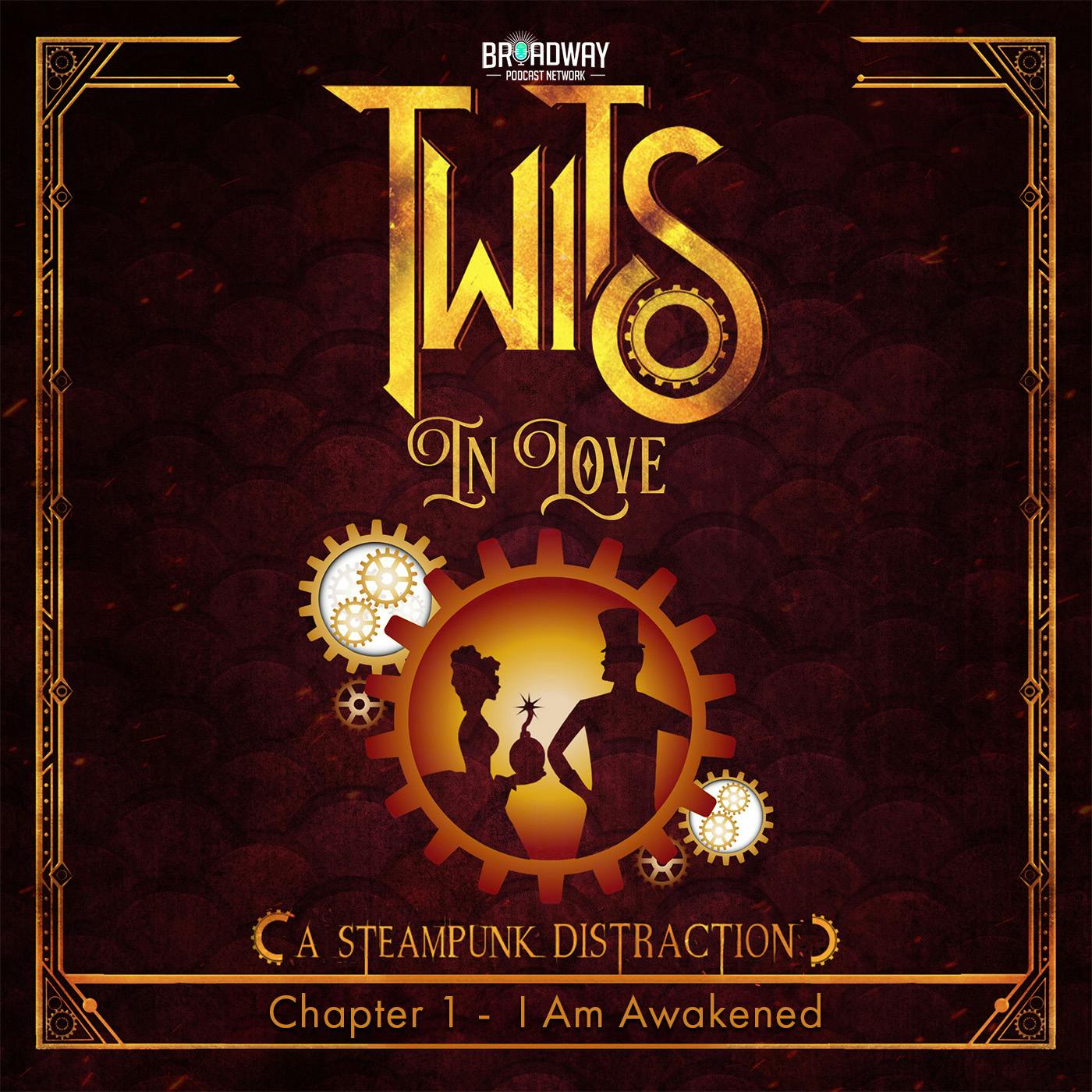 Twits In Love, Chapter 1 - I Am Awakened