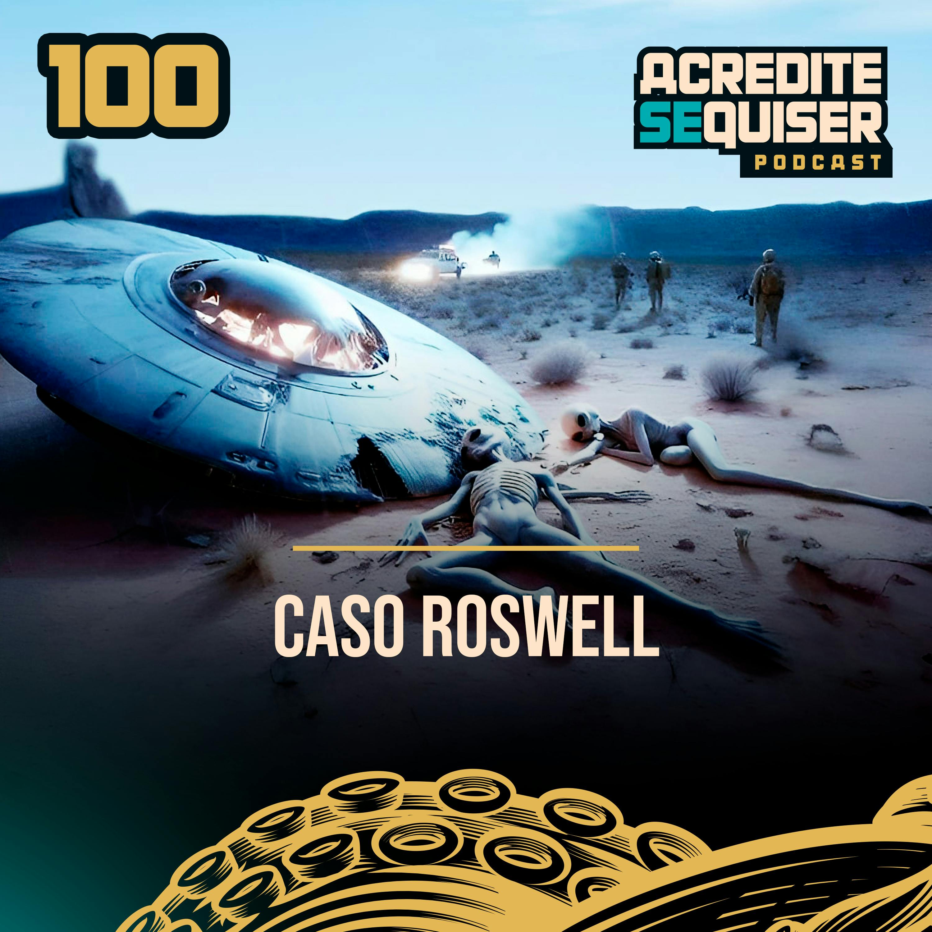 100 - Caso Roswell 100 - Caso Roswell