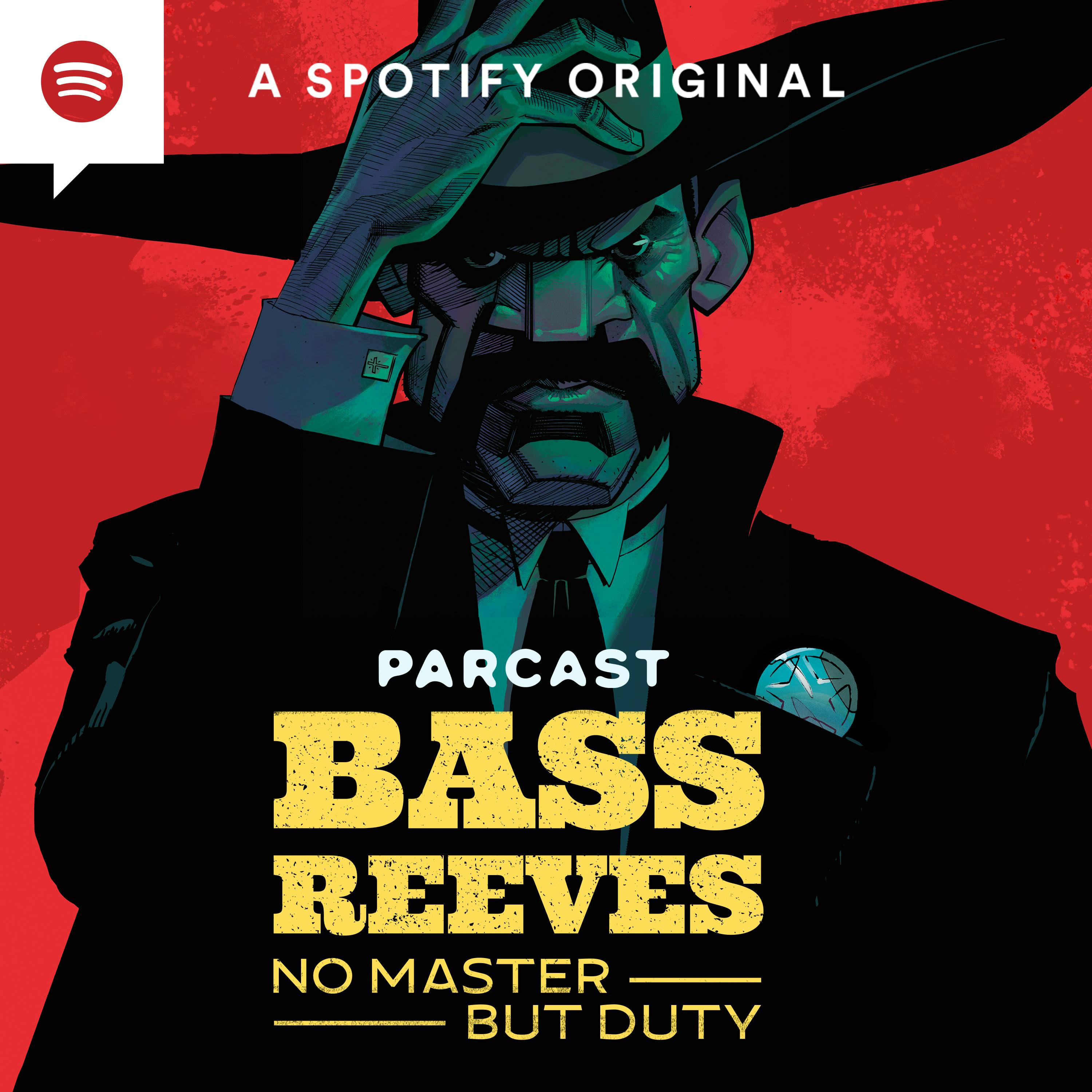 Bass Reeves: No Master But Duty