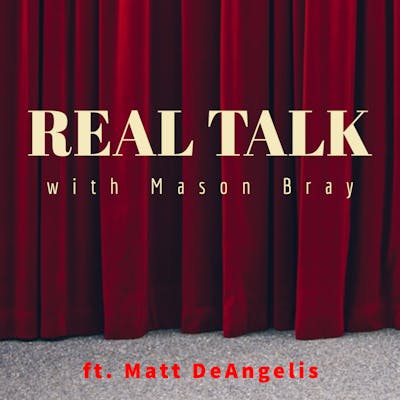 Ep. 39 - BROADWAY TALKS with an Actor - Matt DeAngelis