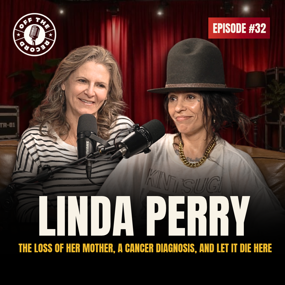 Linda Perry: The Loss of Her Mother, A Cancer Diagnosis, and Let It Die Here