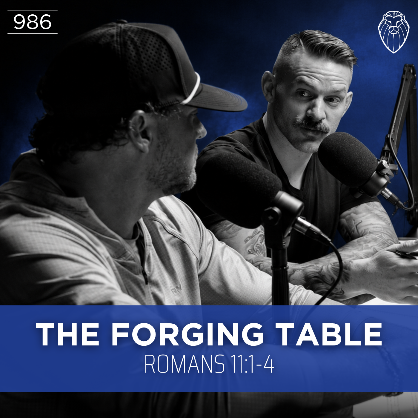 Undaunted.Life: A Man's Podcast by Kyle Thompson - THE FORGING TABLE | Romans 11:1-4 (Ep. 986) episode artwork