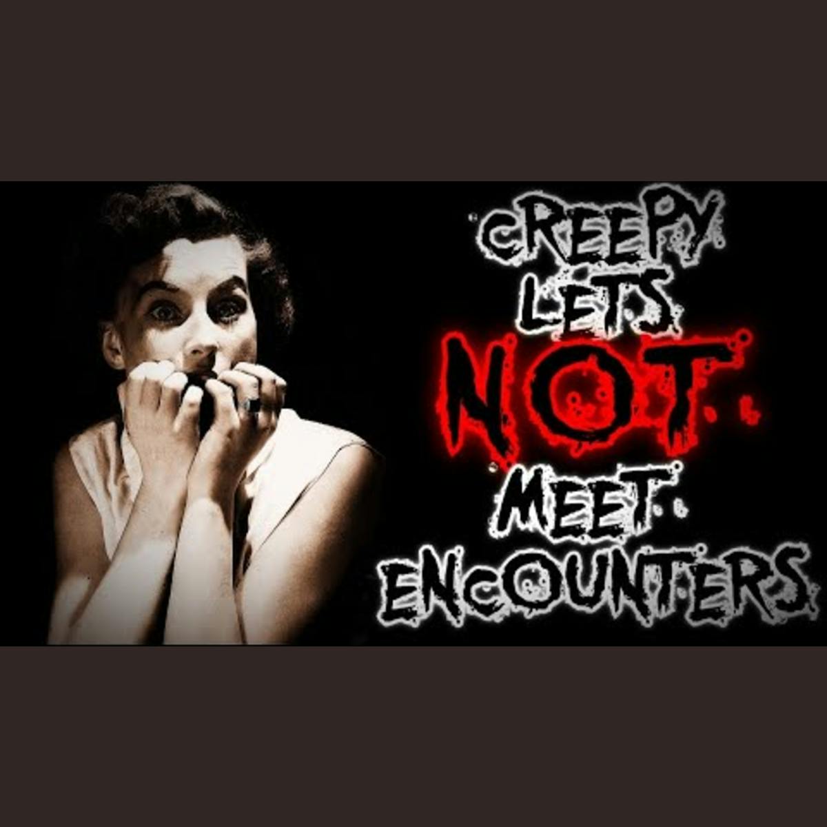 True Creepy 'Let's Not Meet' Encounters | Bedtime Stories Horror Channel