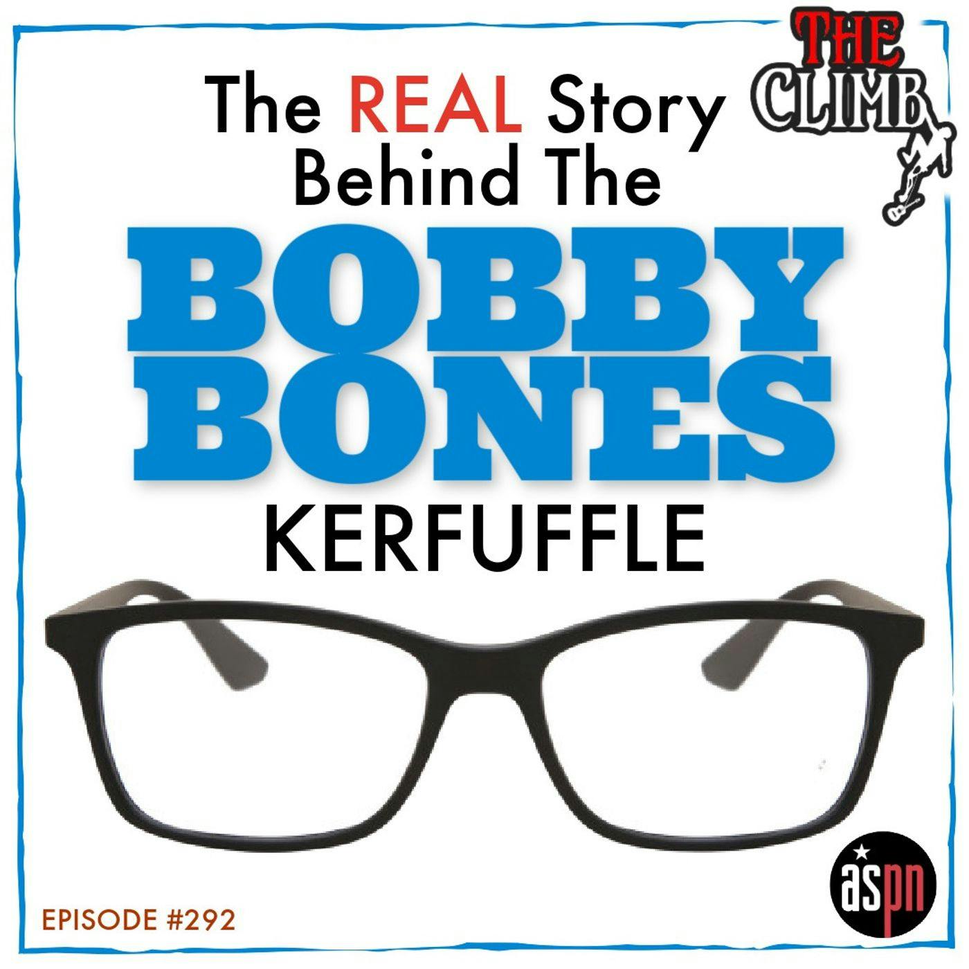 Episode #292: The REAL Story Behind The Bobby Bones Kerfuffle