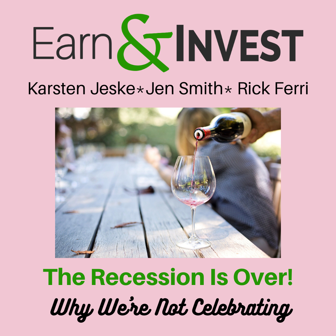 The Recession is Over, Why Are We Not Celebrating?  w/ Rick Ferri, Karsten Jeske, and Jen Smith