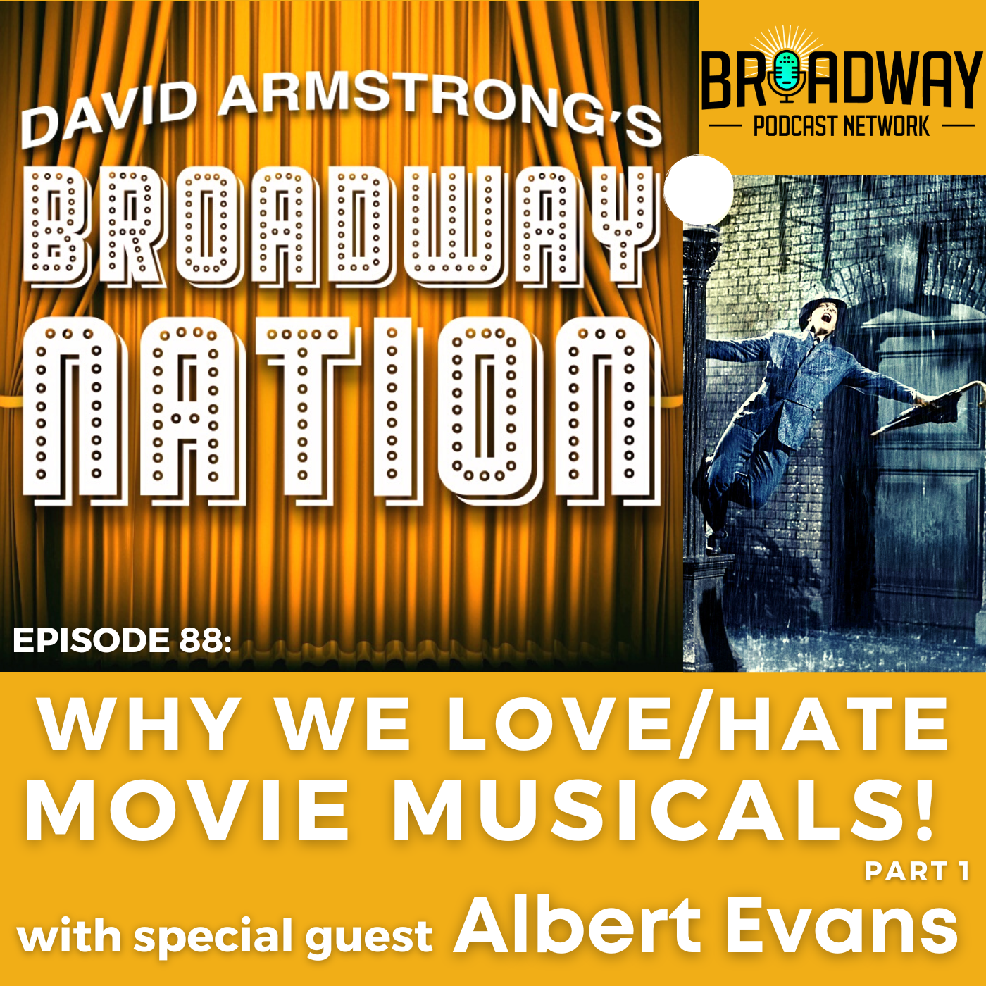 Episode 88: Why We Love/Hate Movie Musicals, part 1